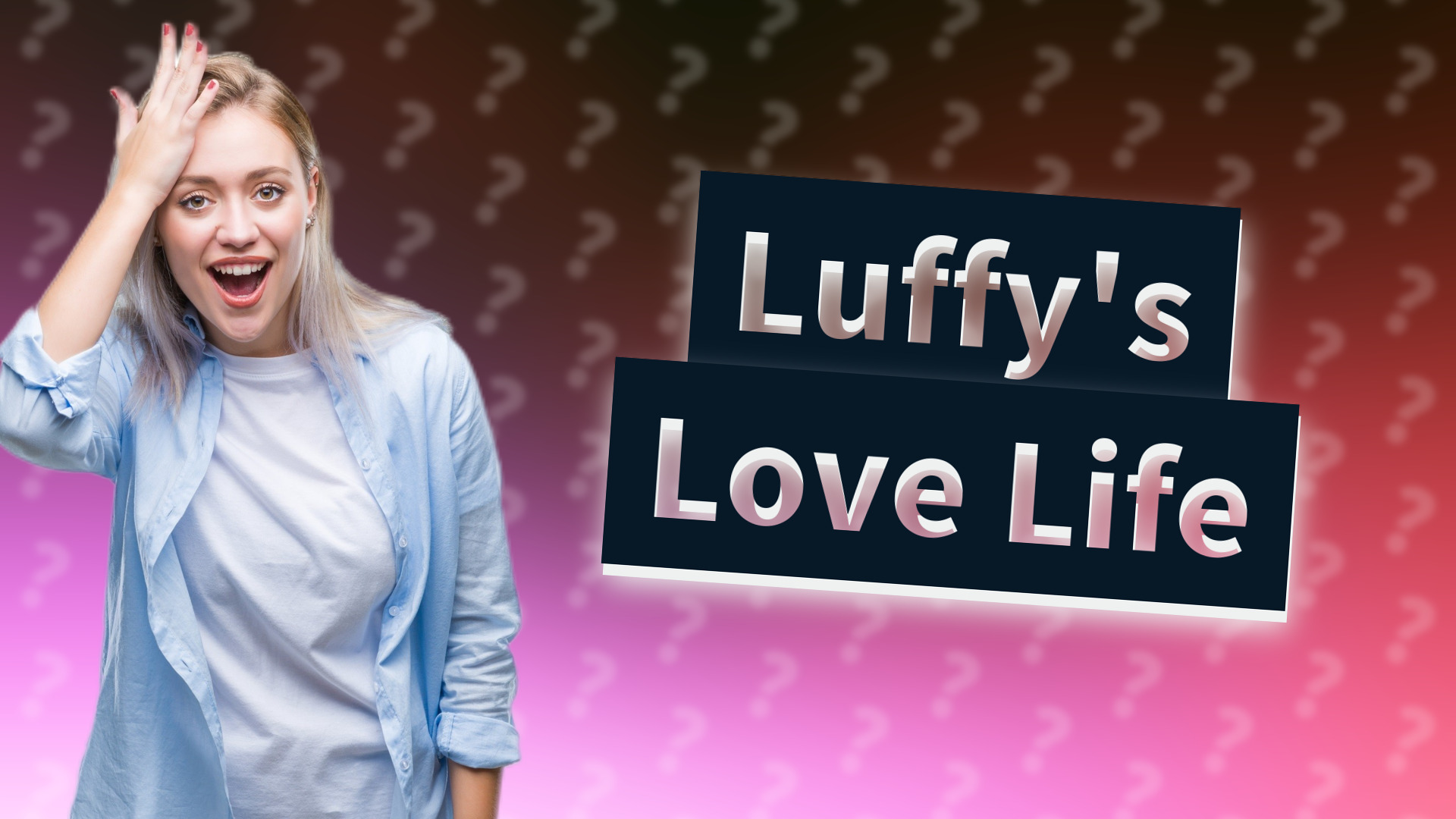 Luffy's Love Life