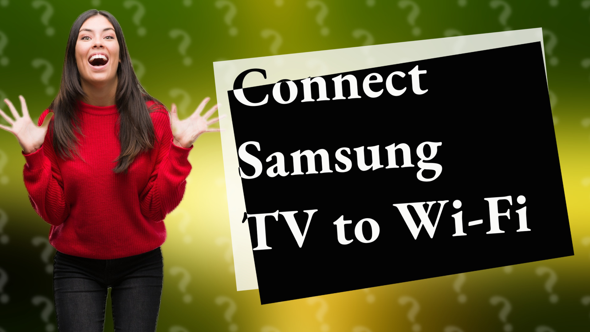 Connect Samsung TV to Wi-Fi