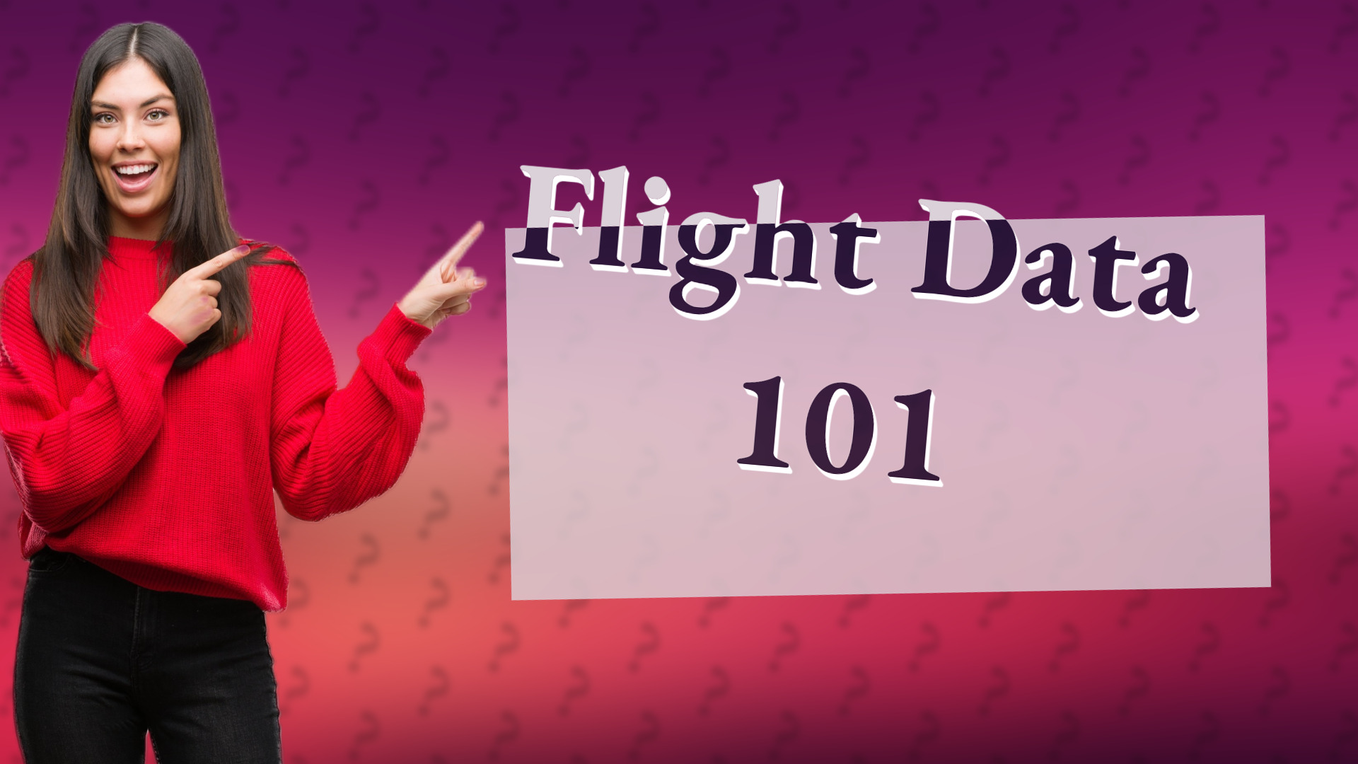 Flight Data 101
