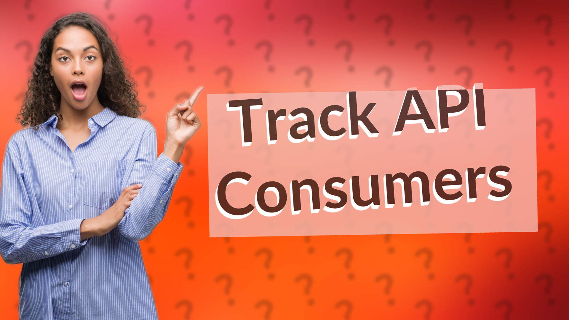 Track API Consumers