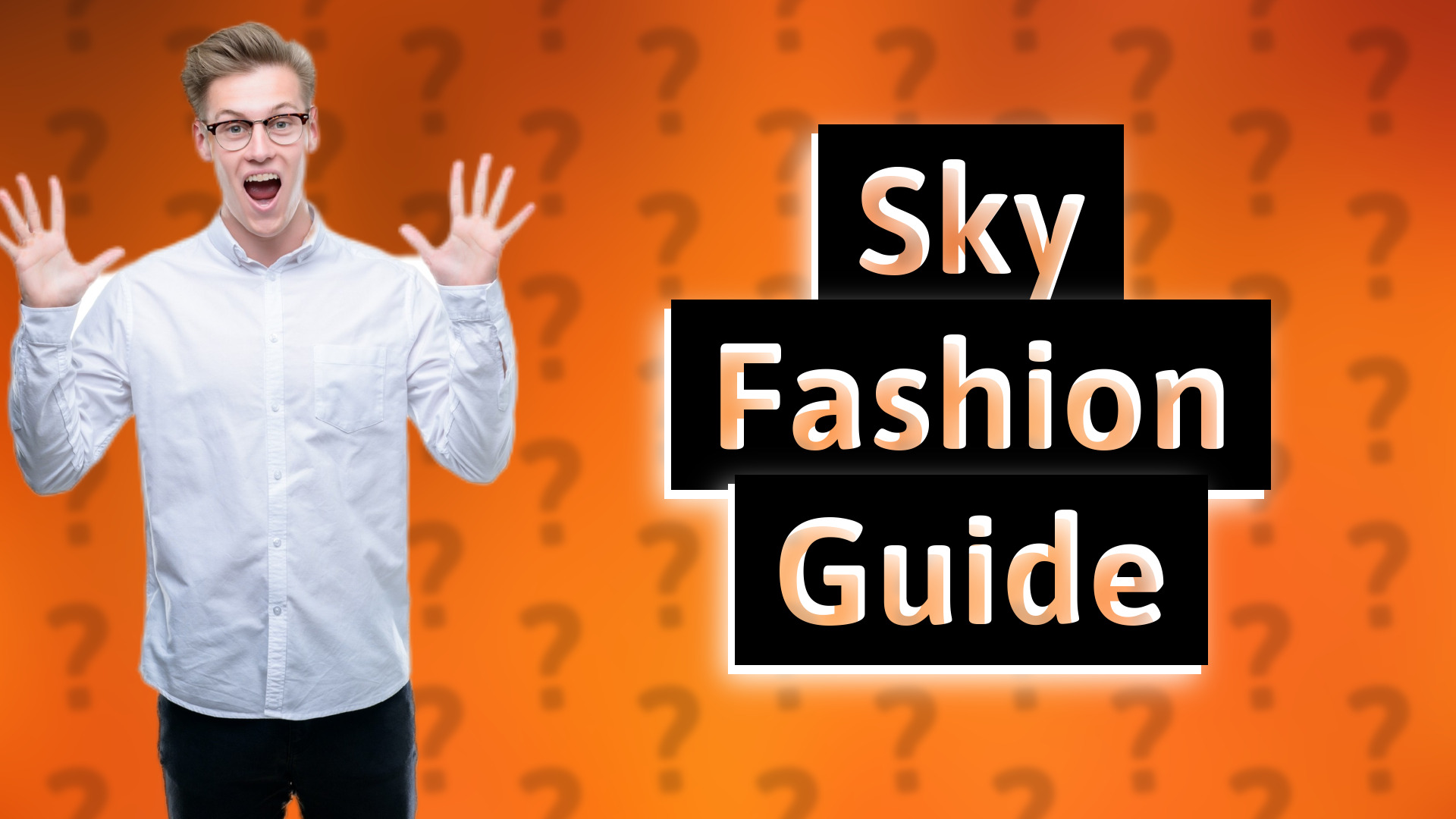 Sky Fashion Guide