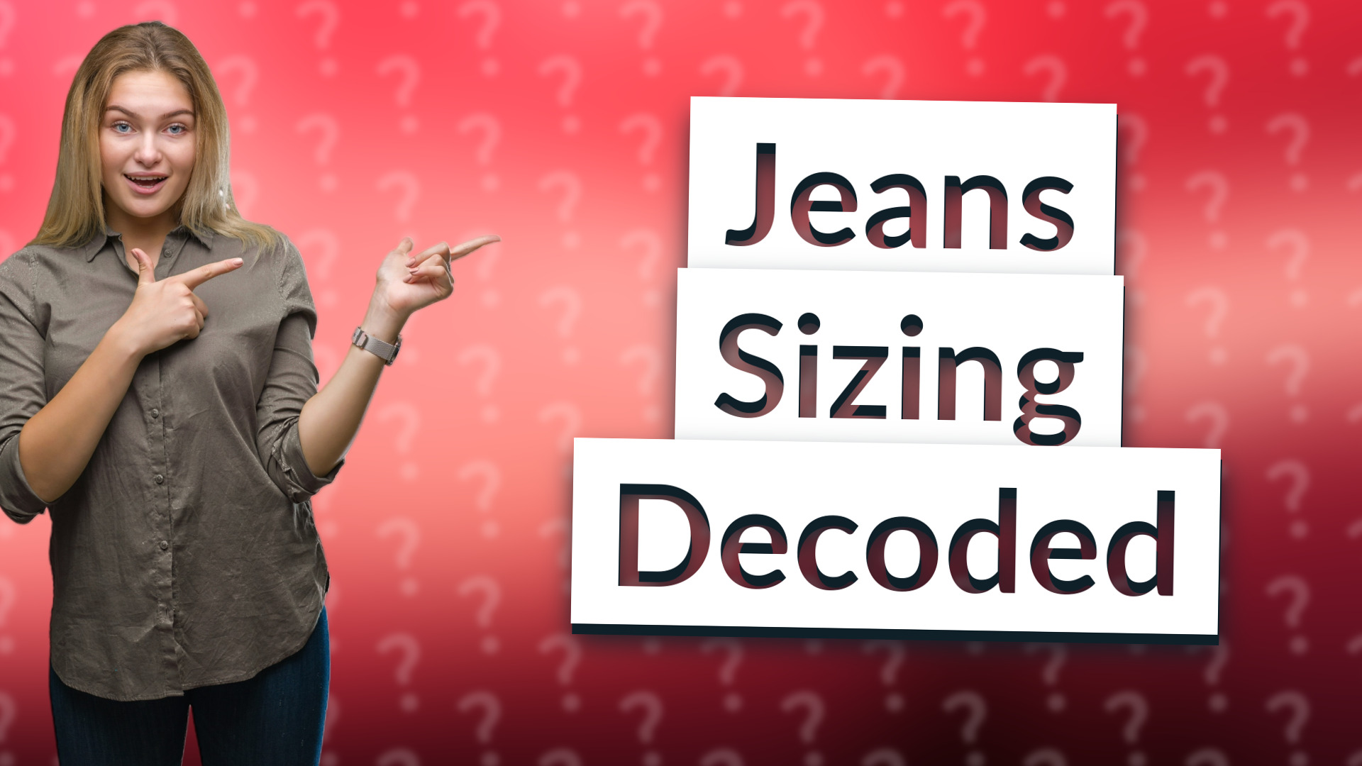 Jeans Sizing Decoded