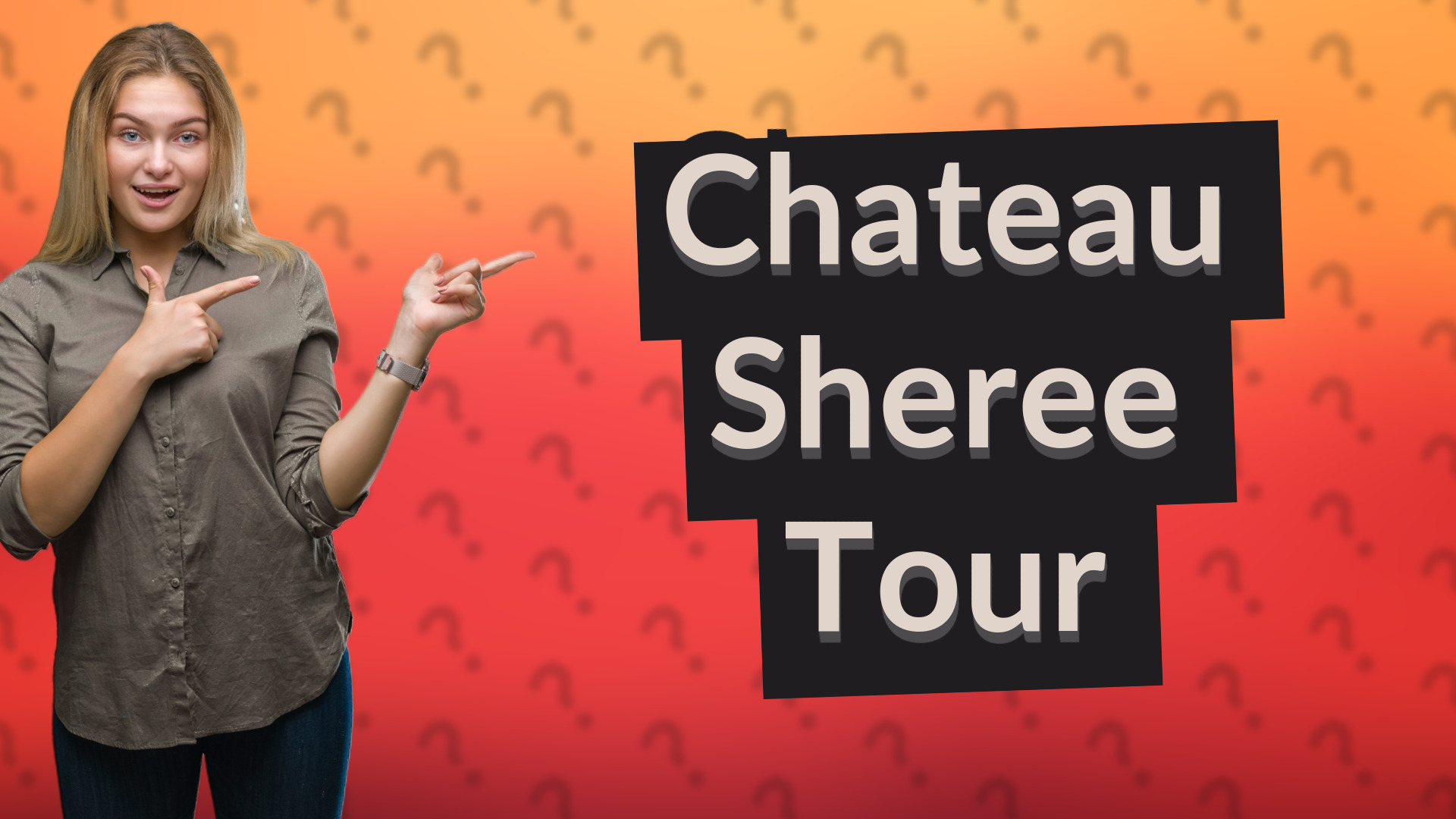 Chateau Sheree Tour