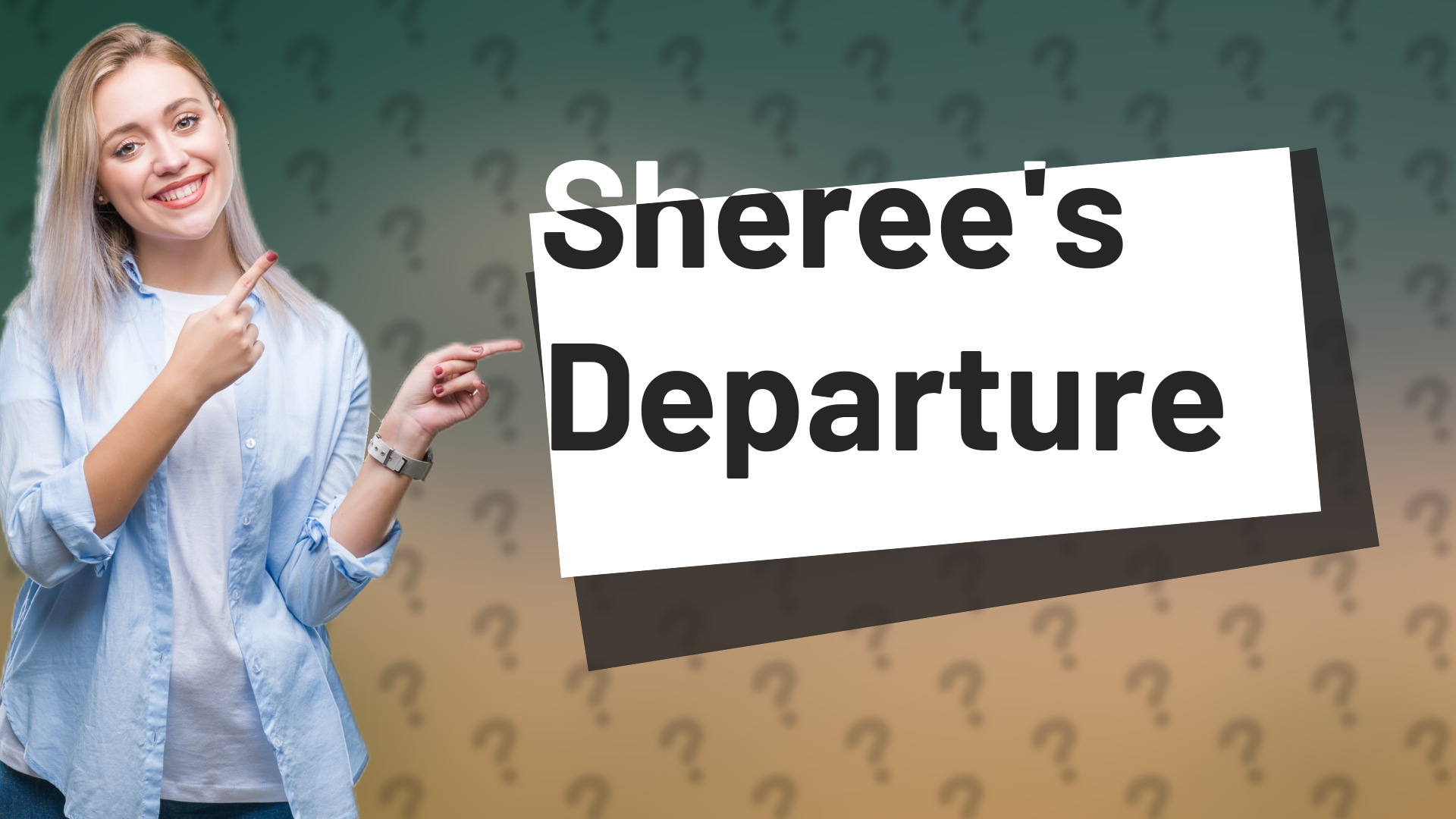 Sheree's Departure