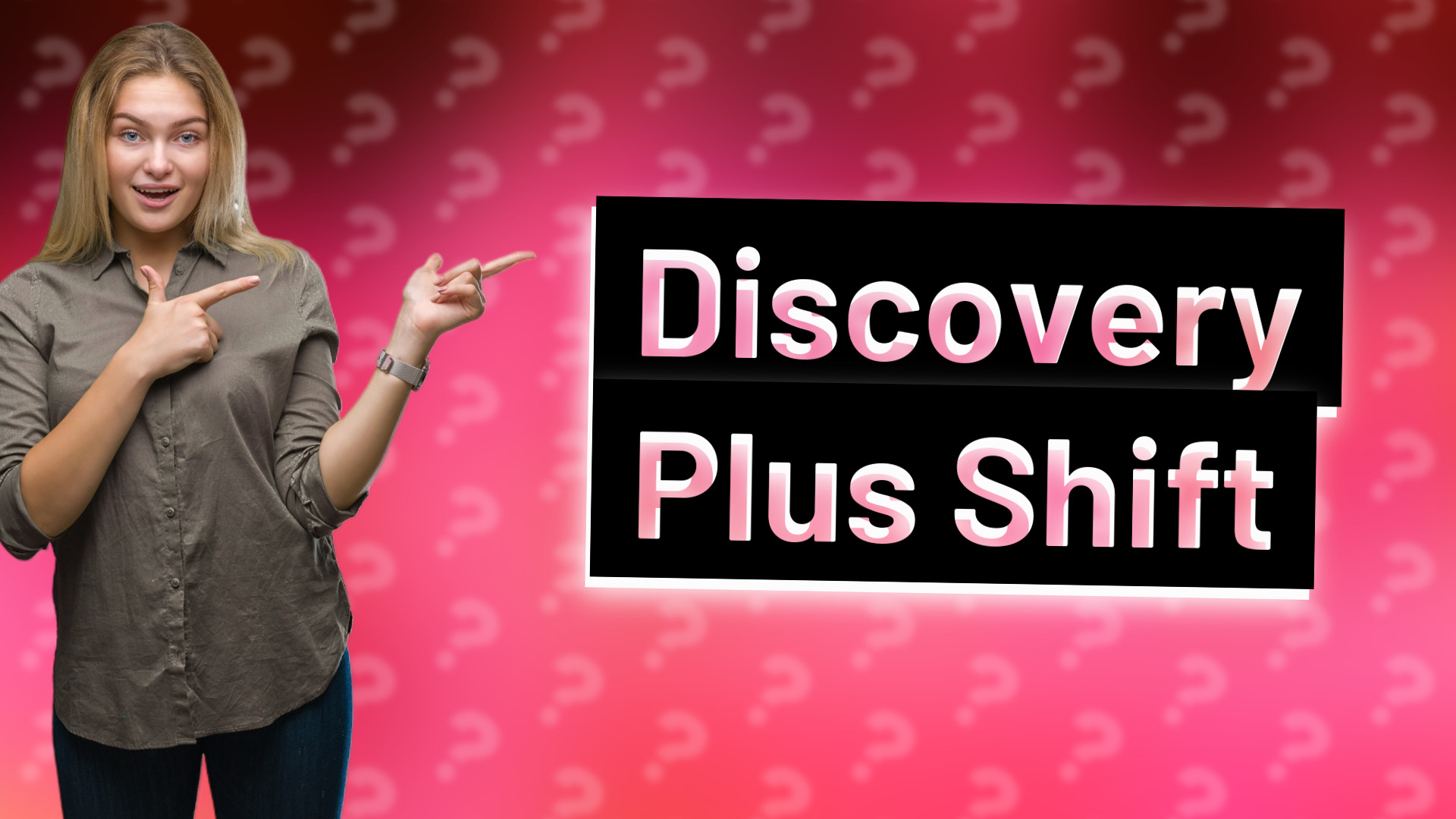 Discovery Plus Shift