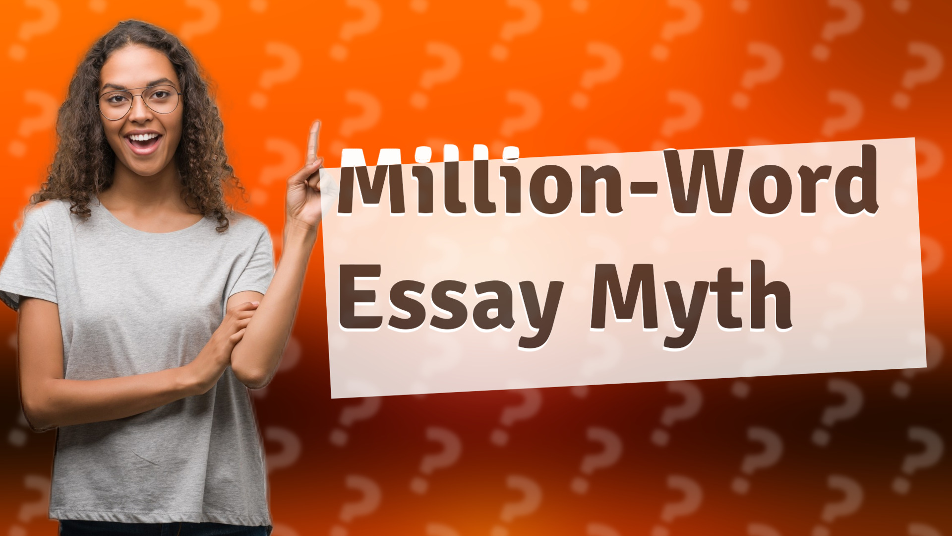 Million-Word Essay Myth