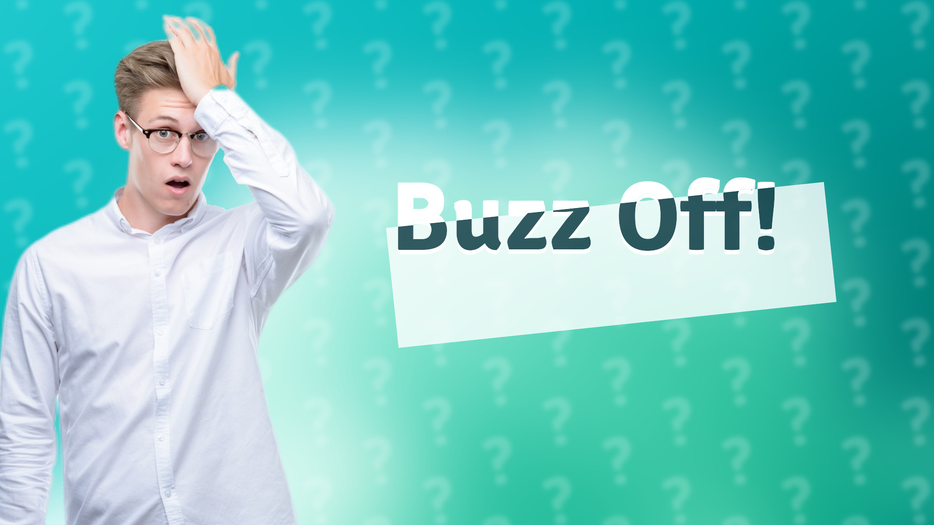 Buzz Off!
