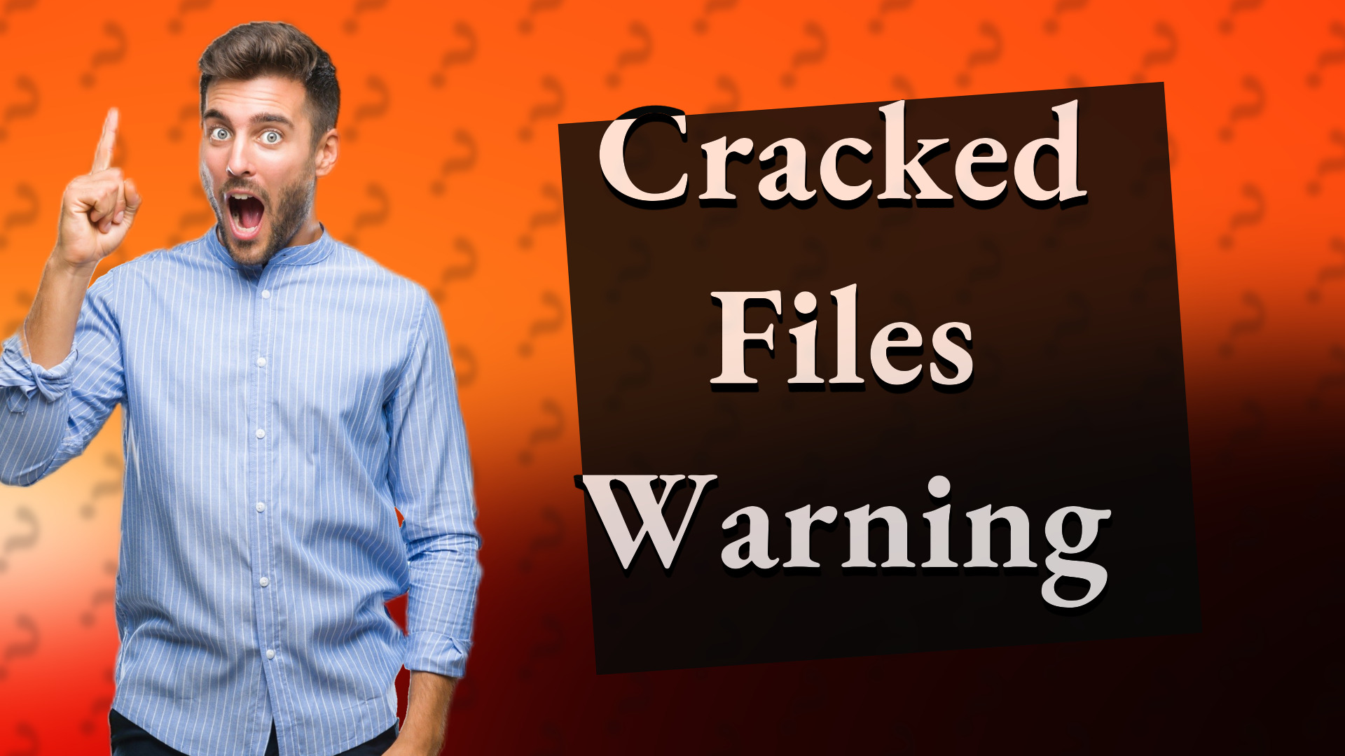 Cracked Files Warning