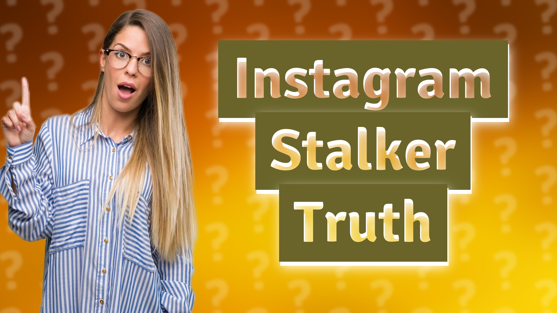 Instagram Stalker Truth