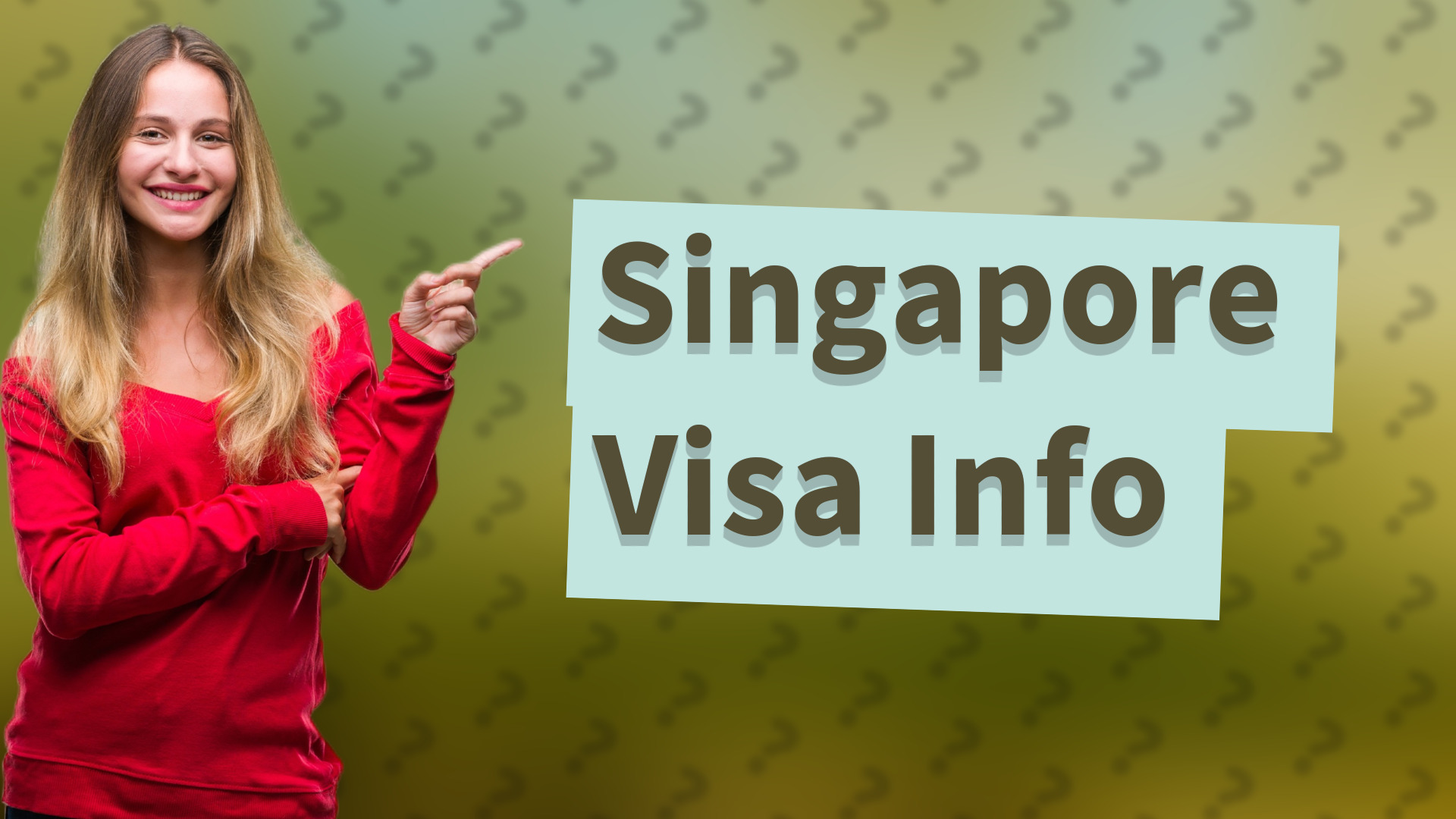 Singapore Visa Info
