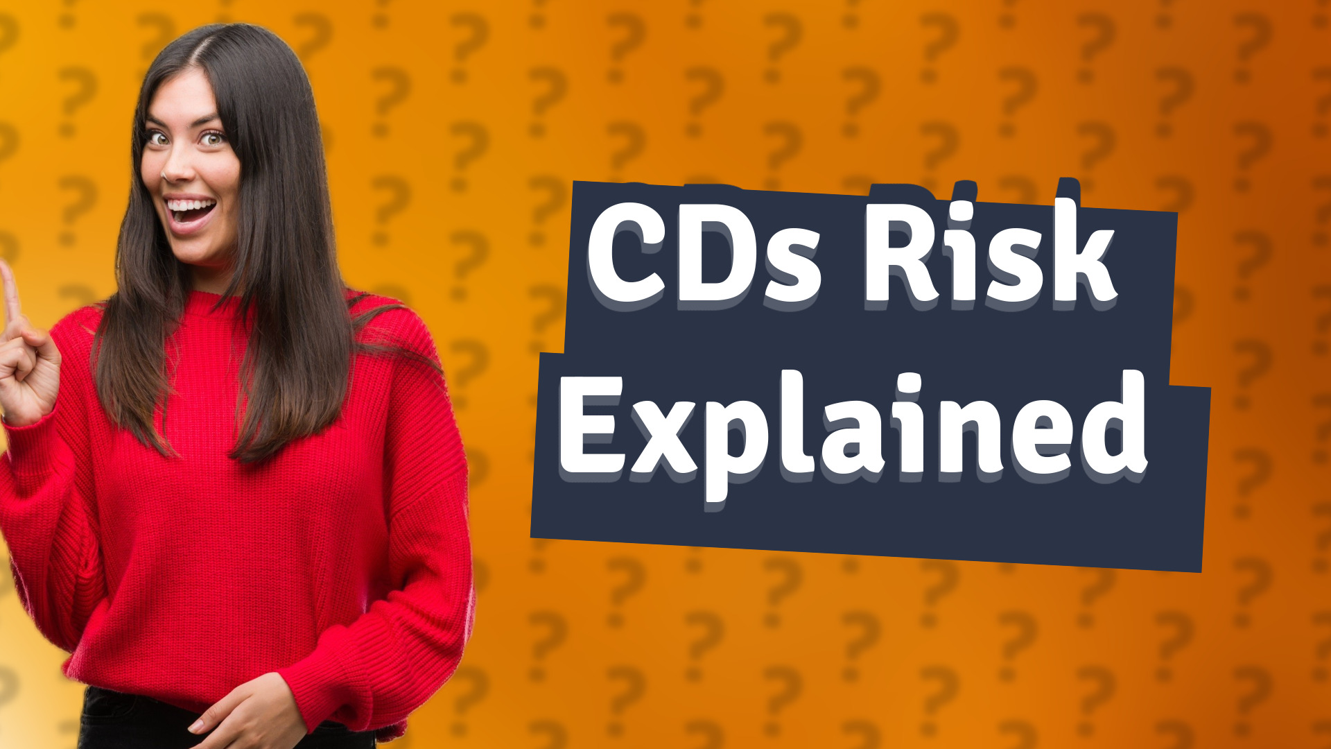 CDs Risk Explained