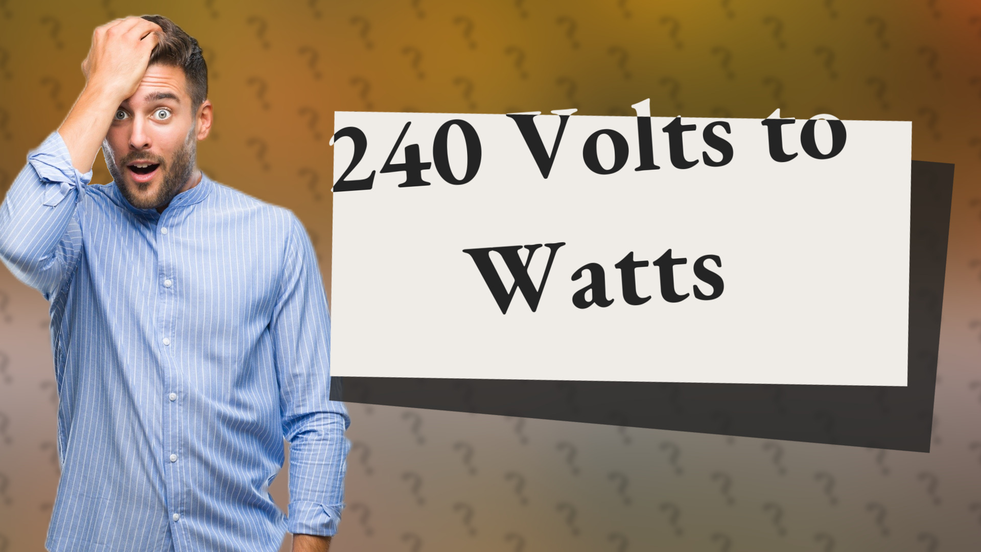 240 Volts to Watts