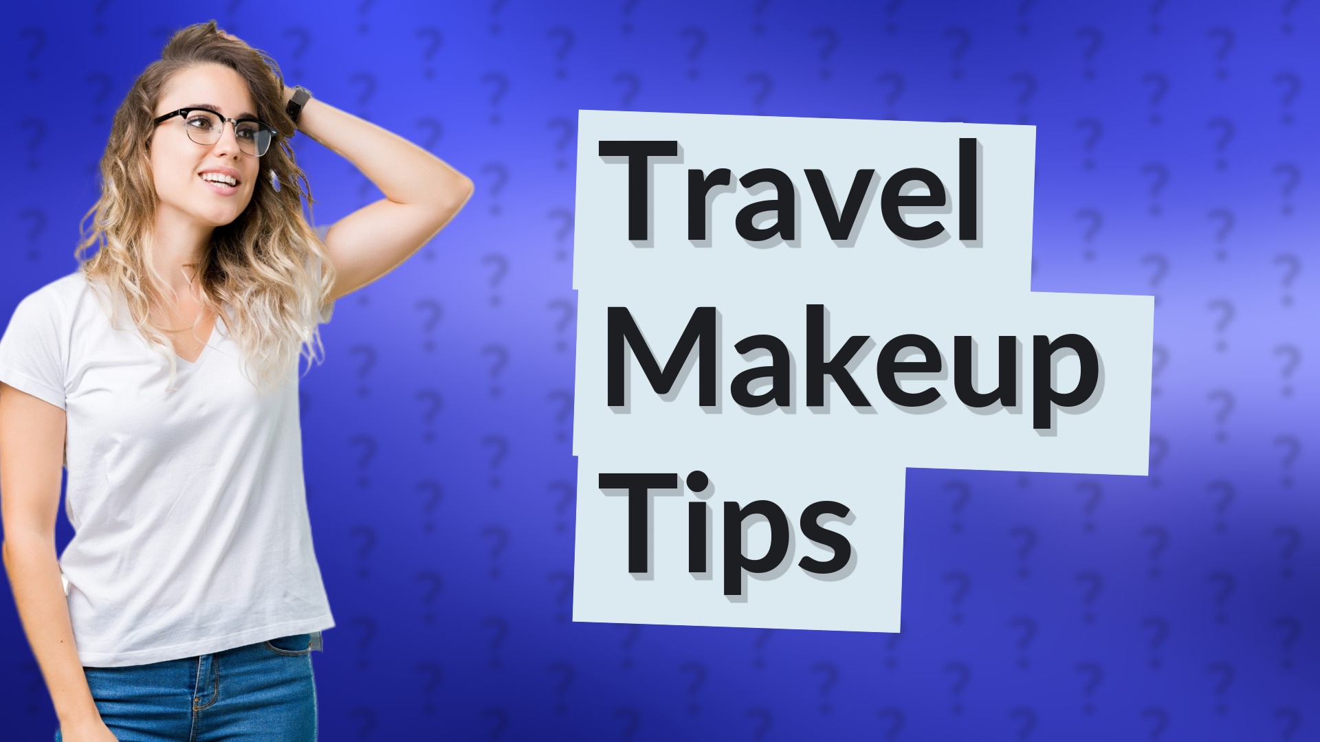 Travel Makeup Tips