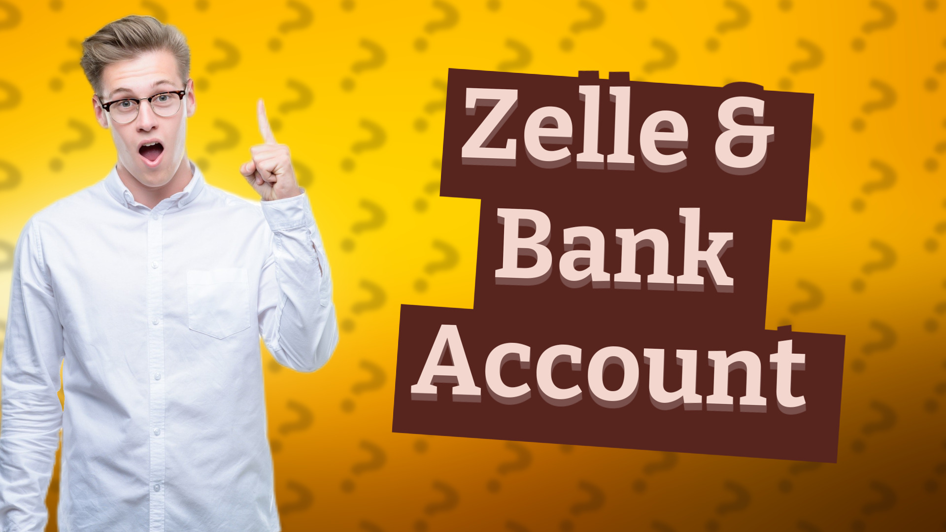Zelle & Bank Account