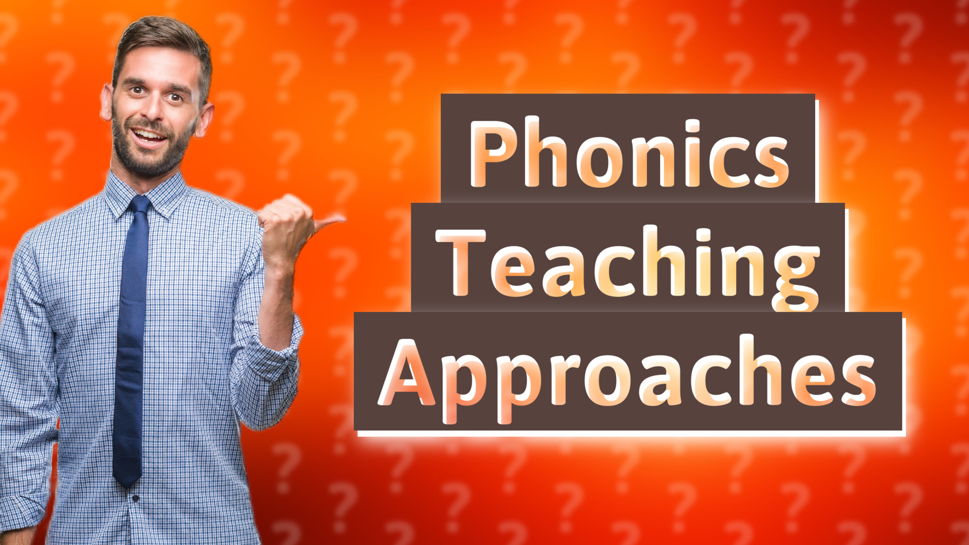 Phonics Teaching Approaches