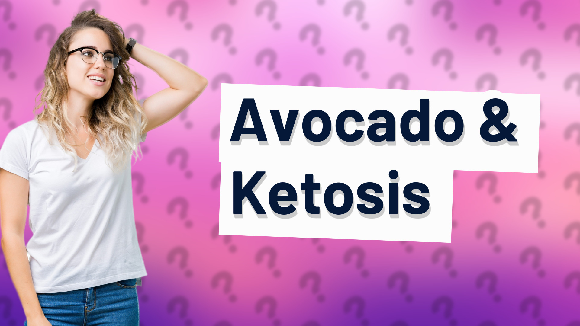 Avocado & Ketosis