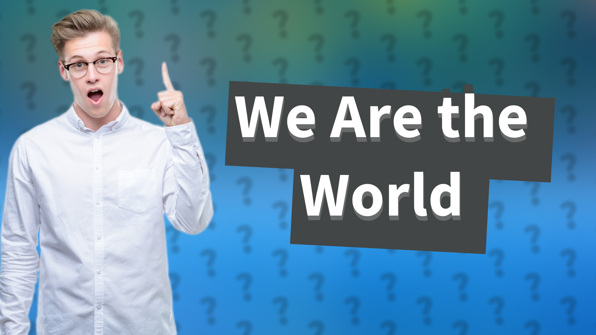 We Are the World