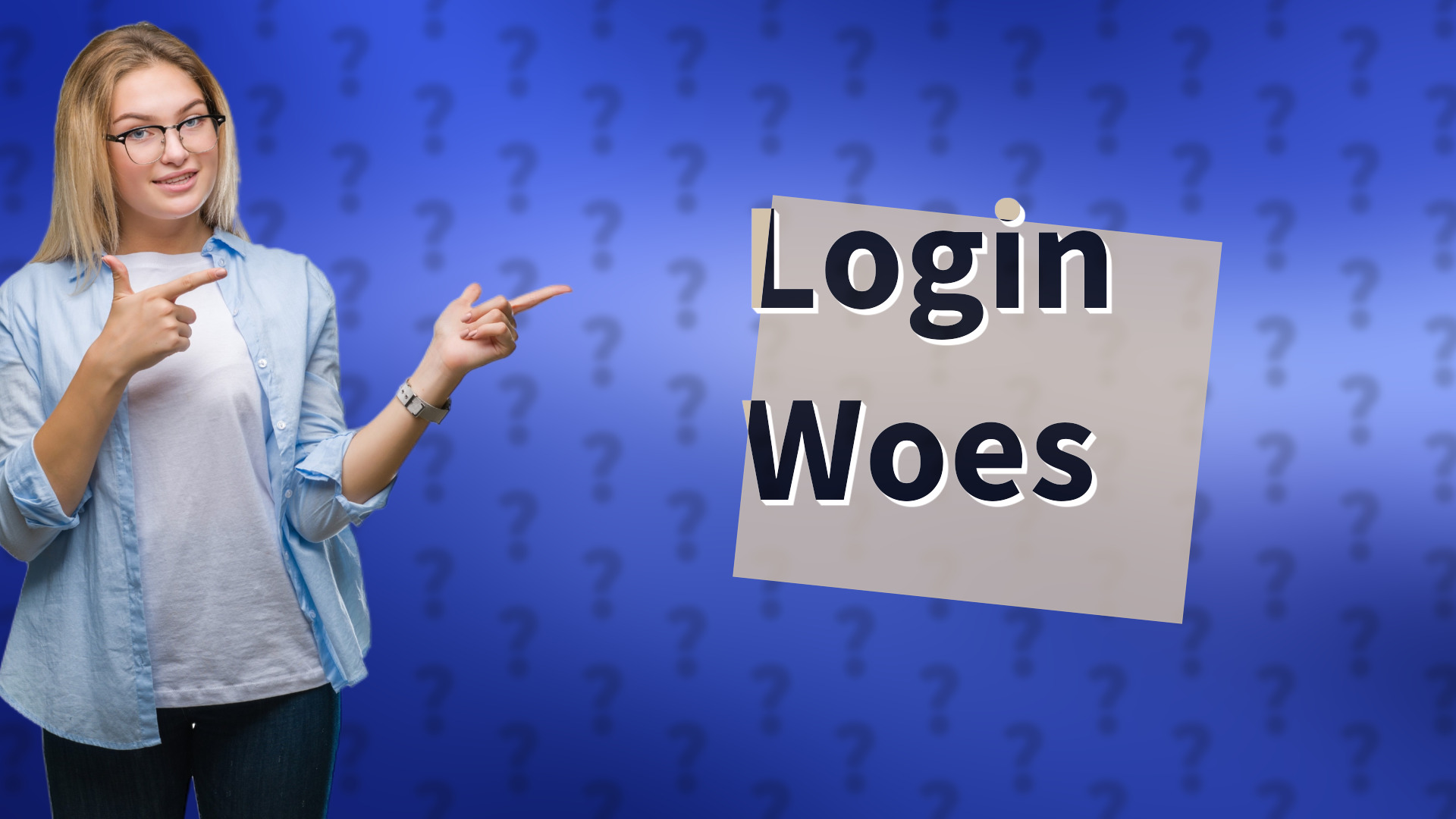 Login Woes