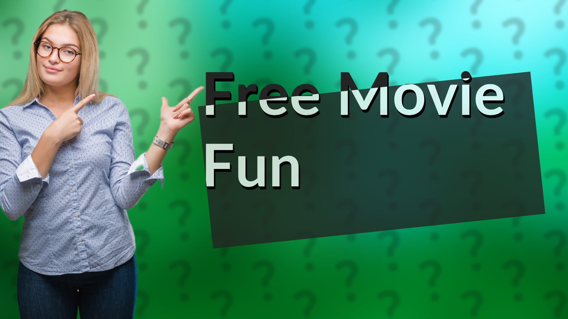 Free Movie Fun