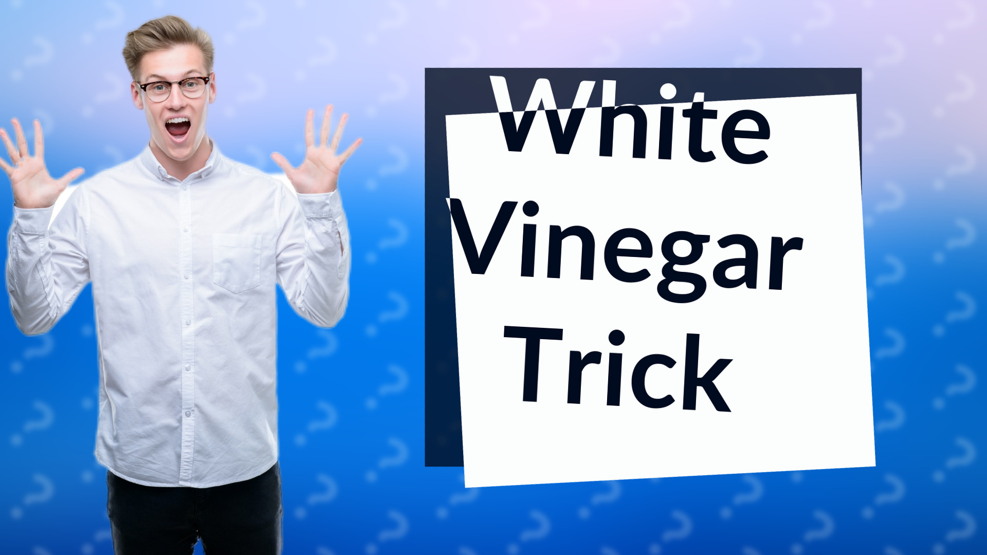 White Vinegar Trick