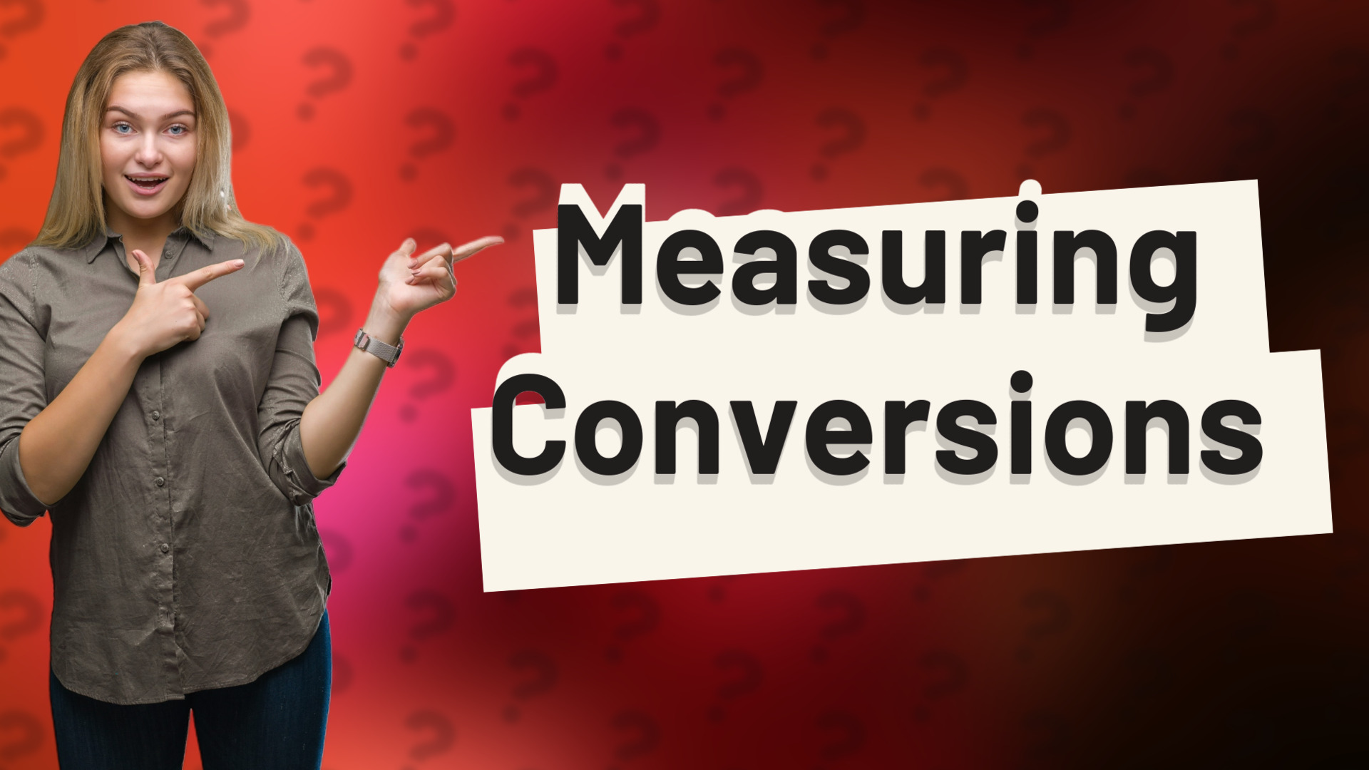 Measuring Conversions