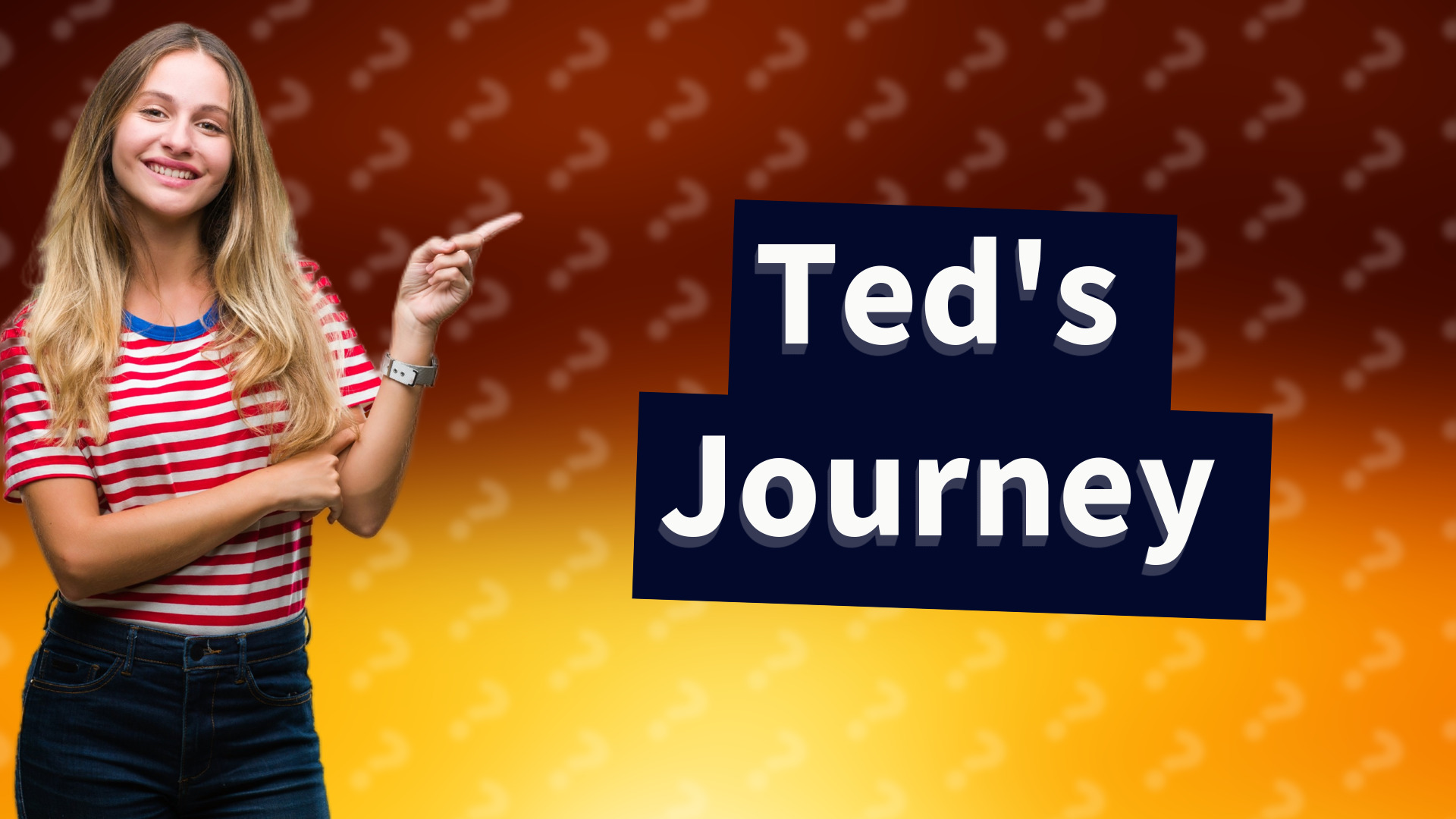 Ted's Journey