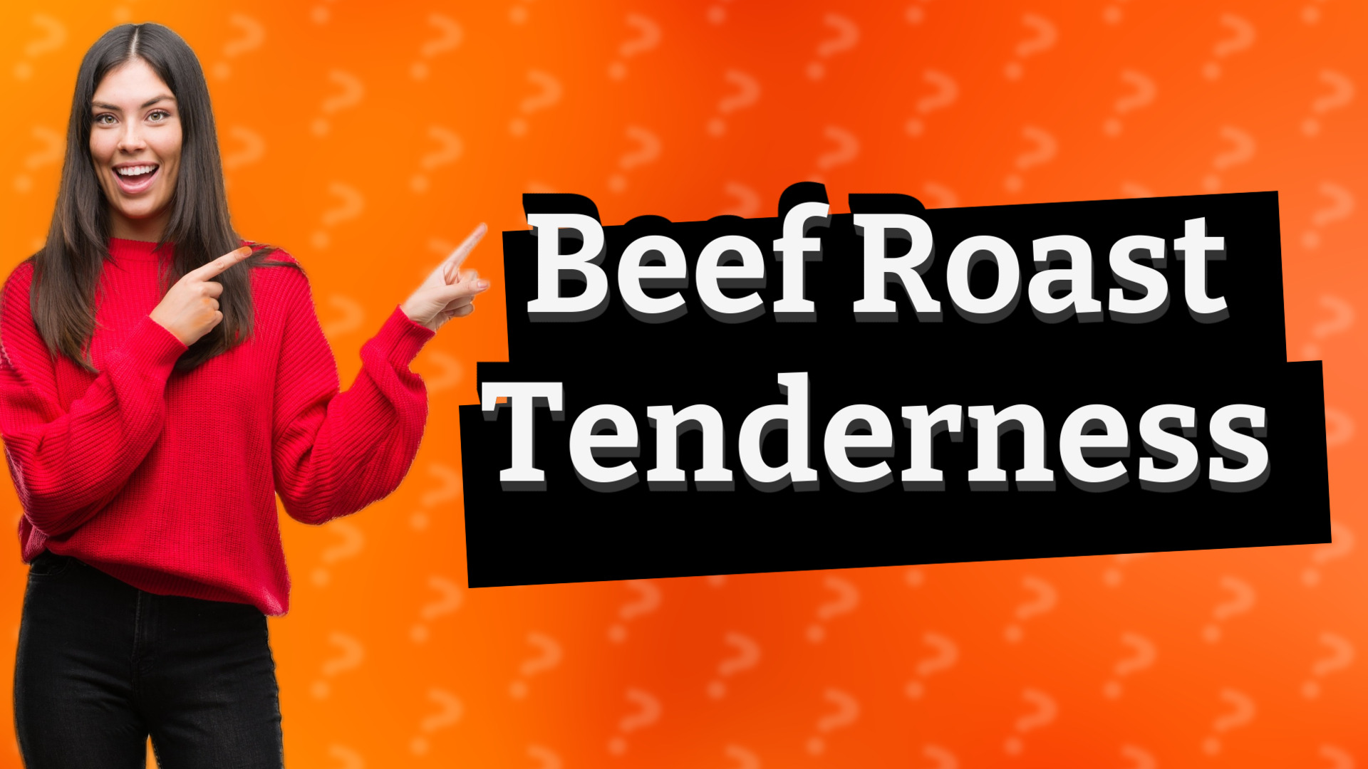 Beef Roast Tenderness
