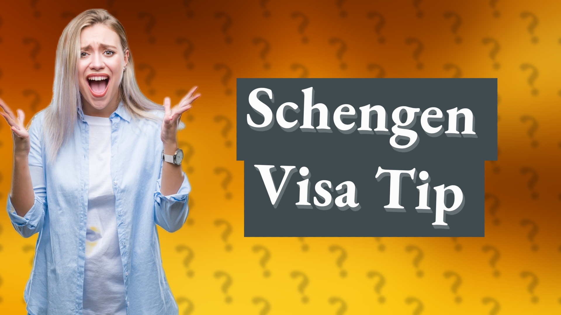 Schengen Visa Tip