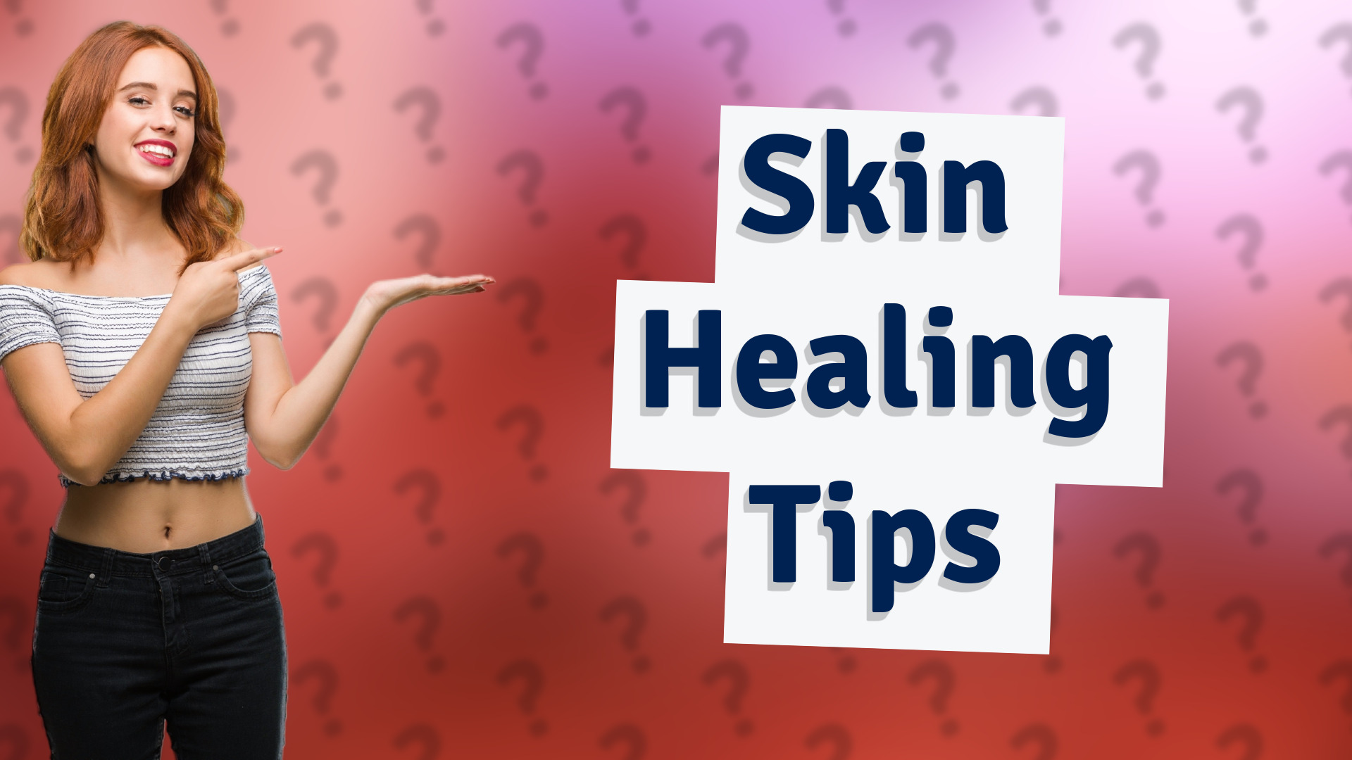 Skin Healing Tips