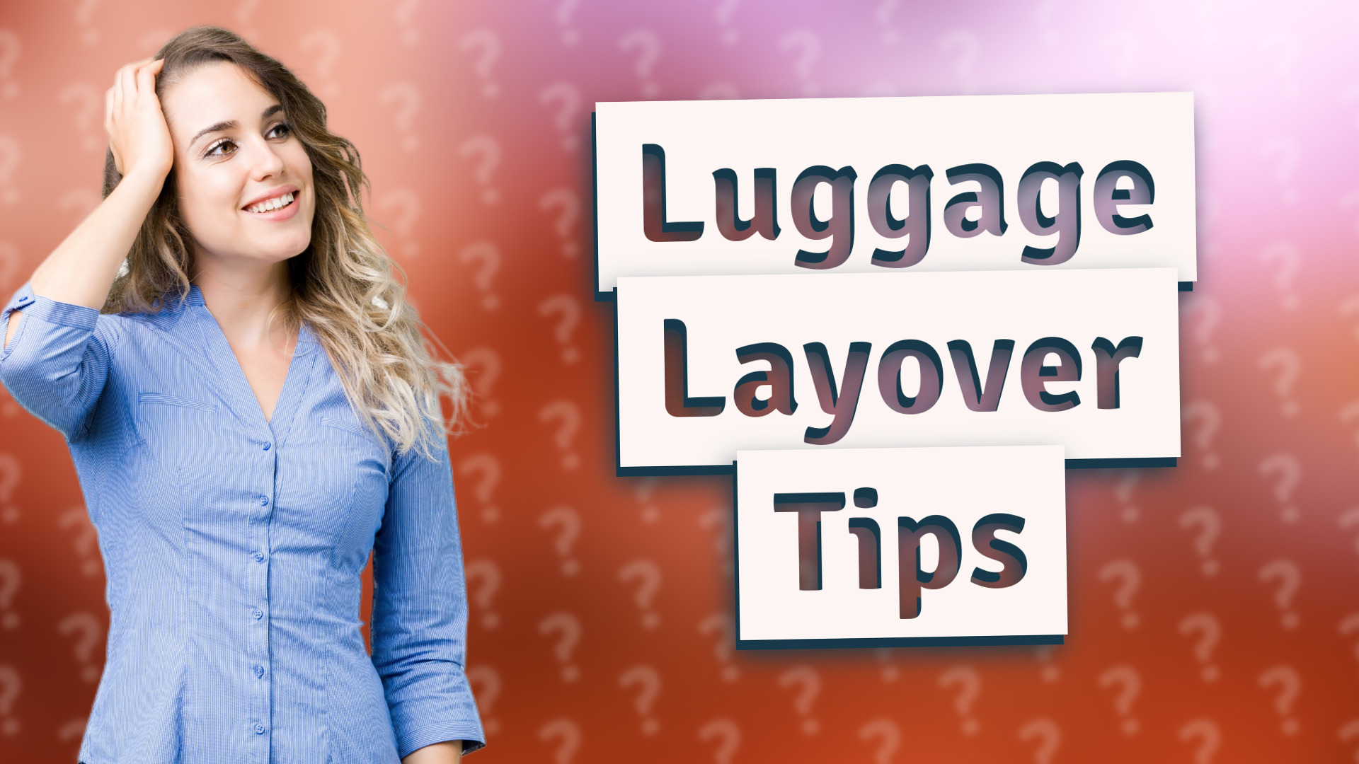Luggage Layover Tips