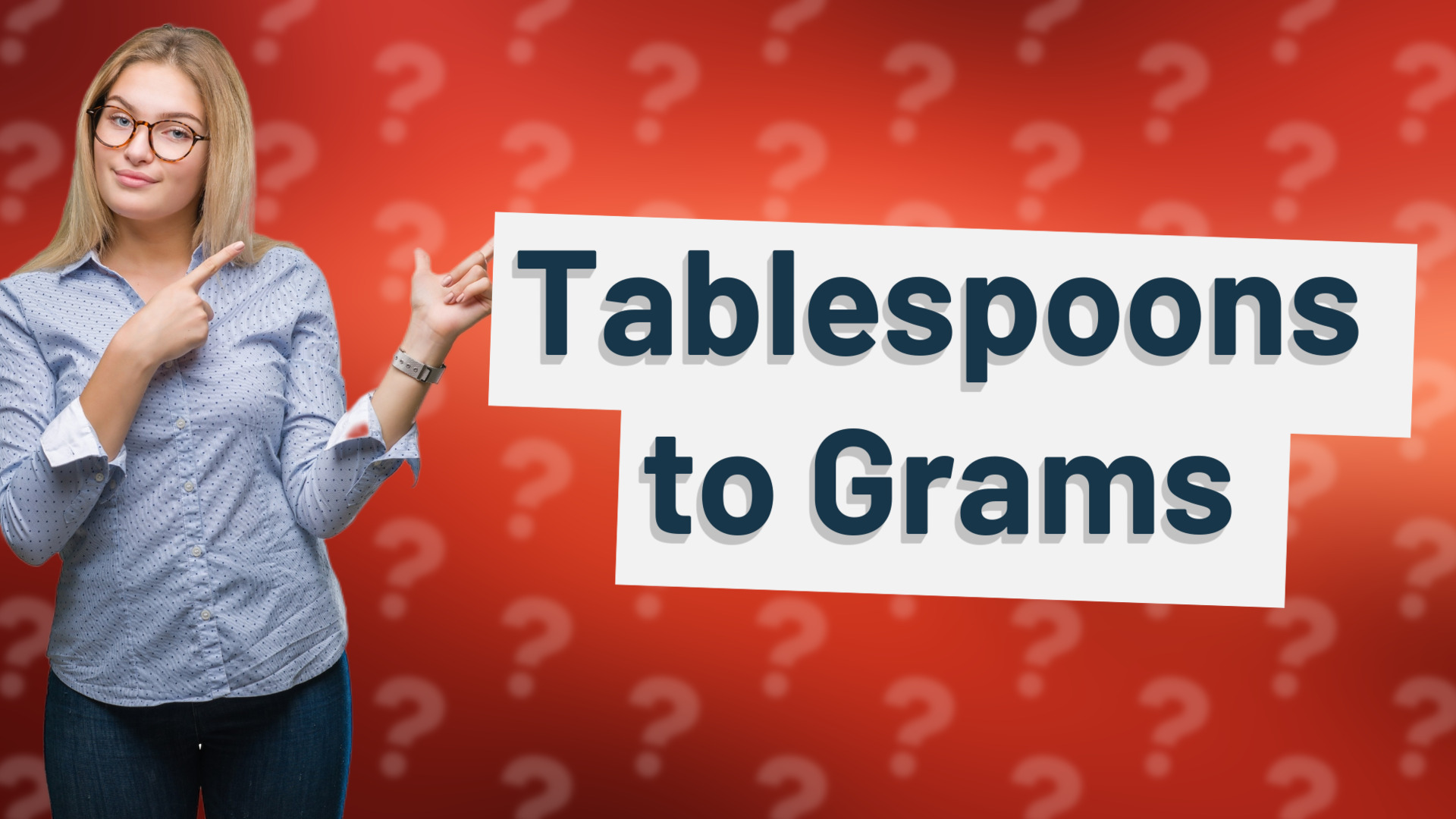 Tablespoons to Grams