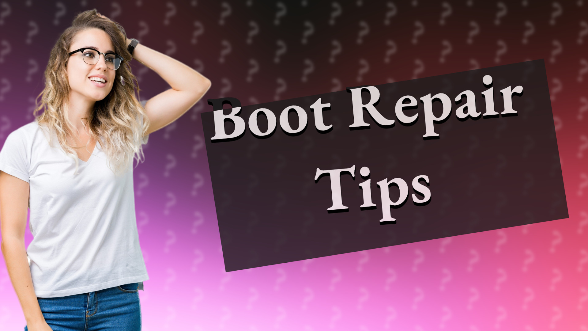 Boot Repair Tips