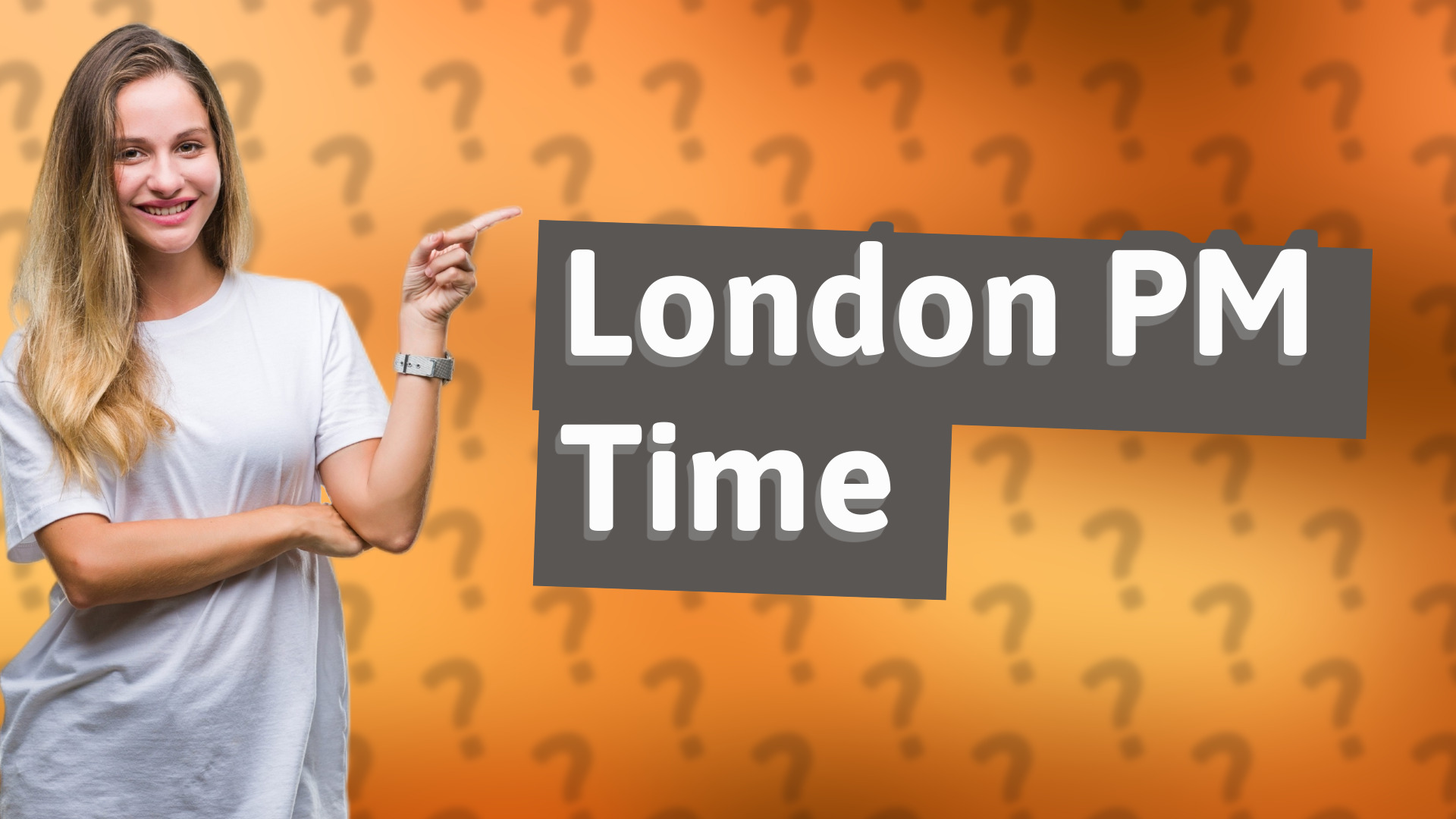 London PM Time