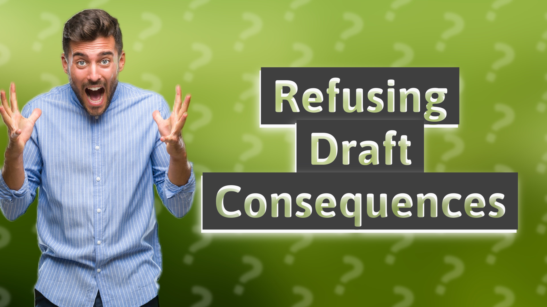 Refusing Draft Consequences