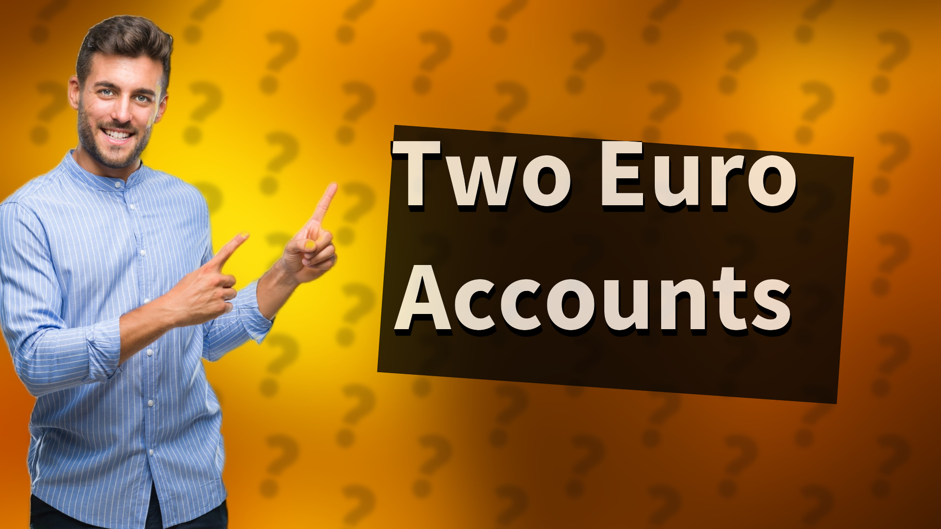 Two Euro Accounts