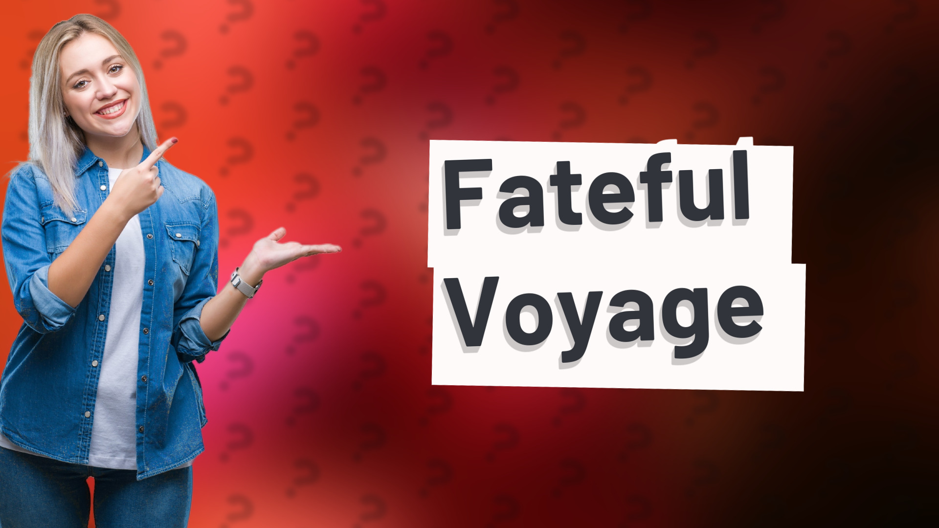 Fateful Voyage