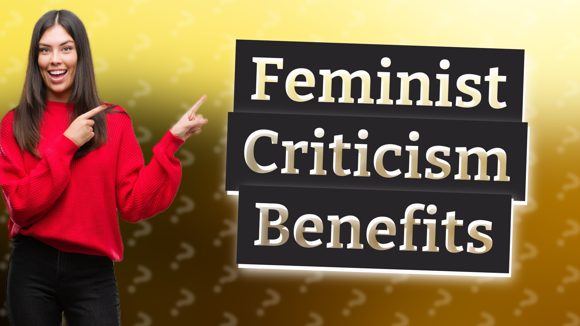 Feminist Criticism Benefits