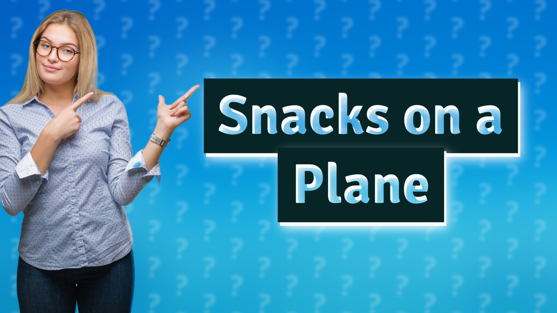 Snacks on a Plane
