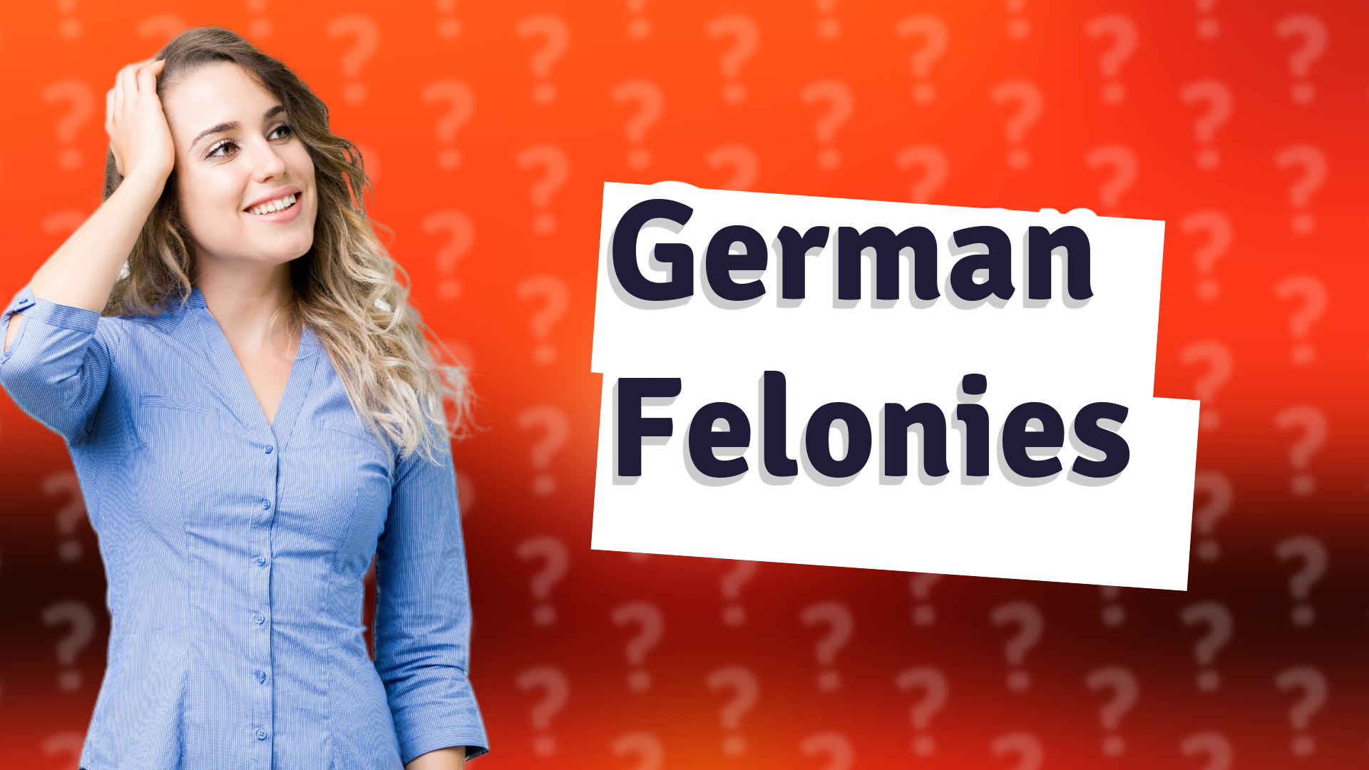German Felonies