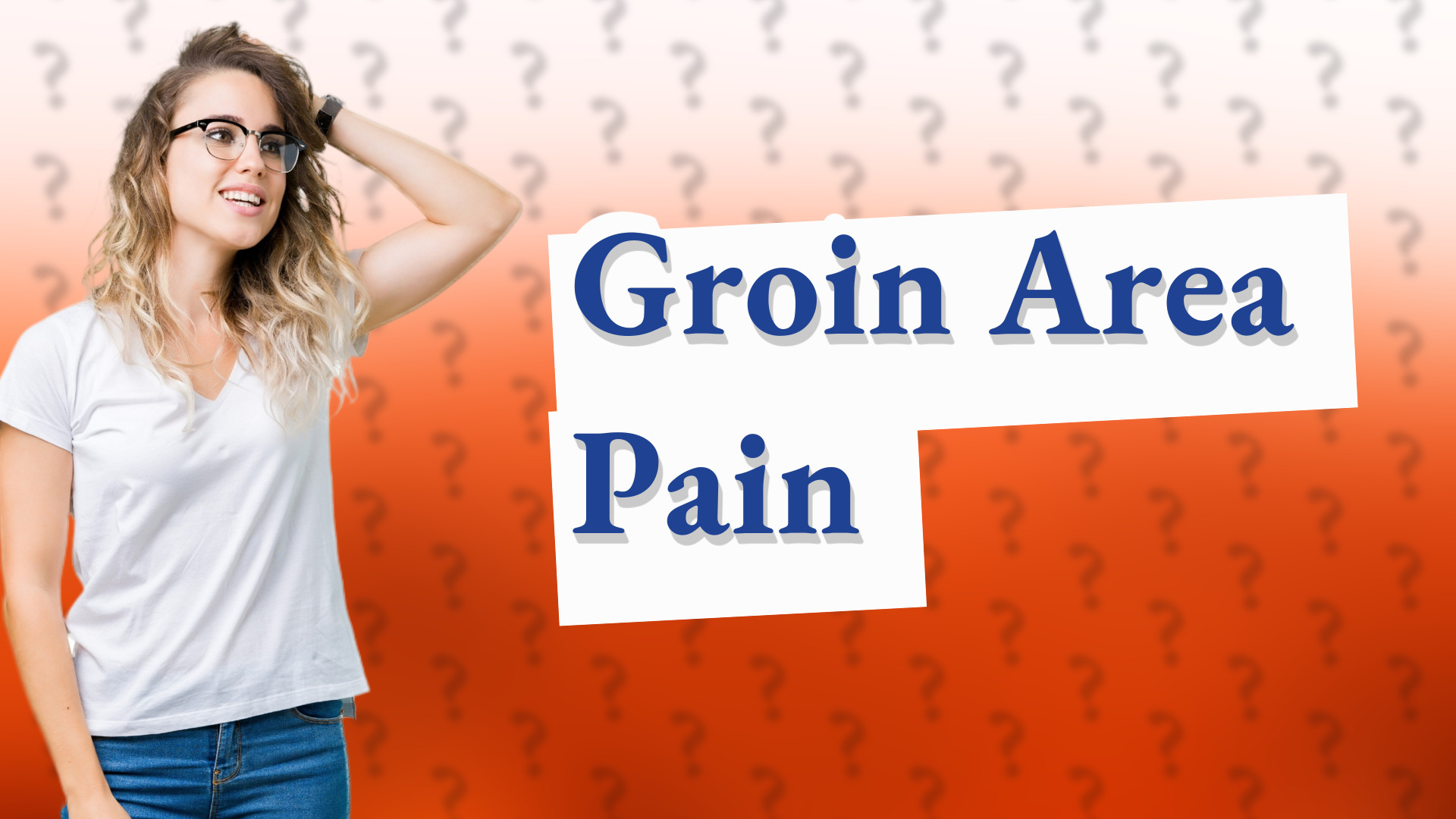 Groin Area Pain