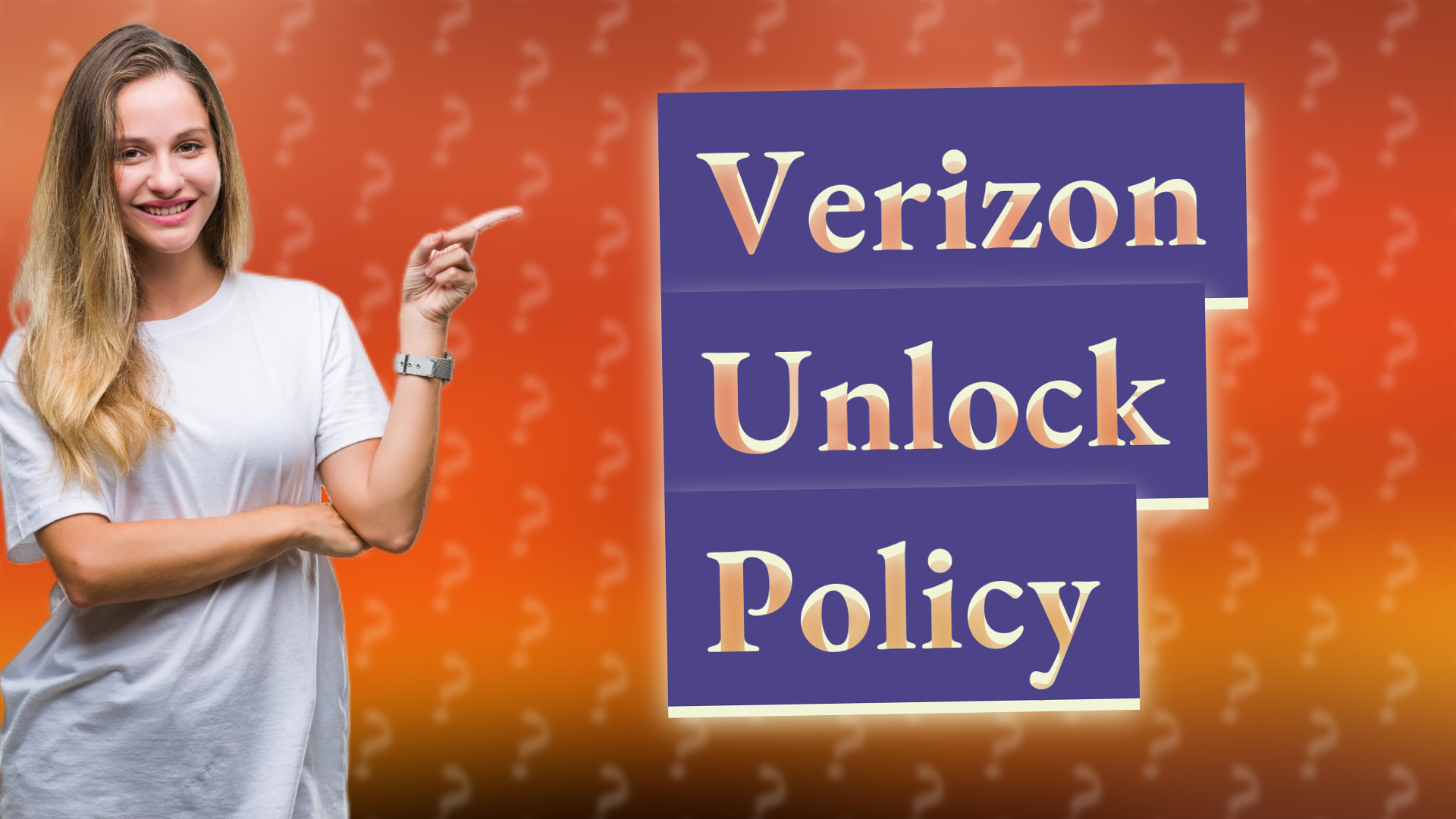 Verizon Unlock Policy