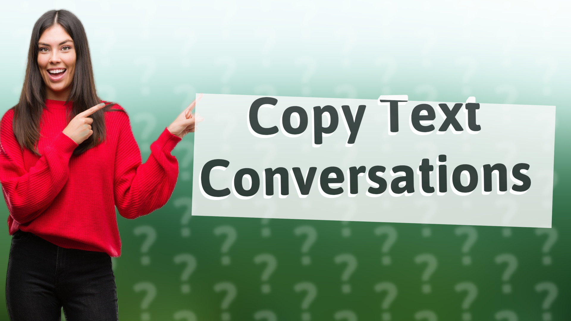 Copy Text Conversations