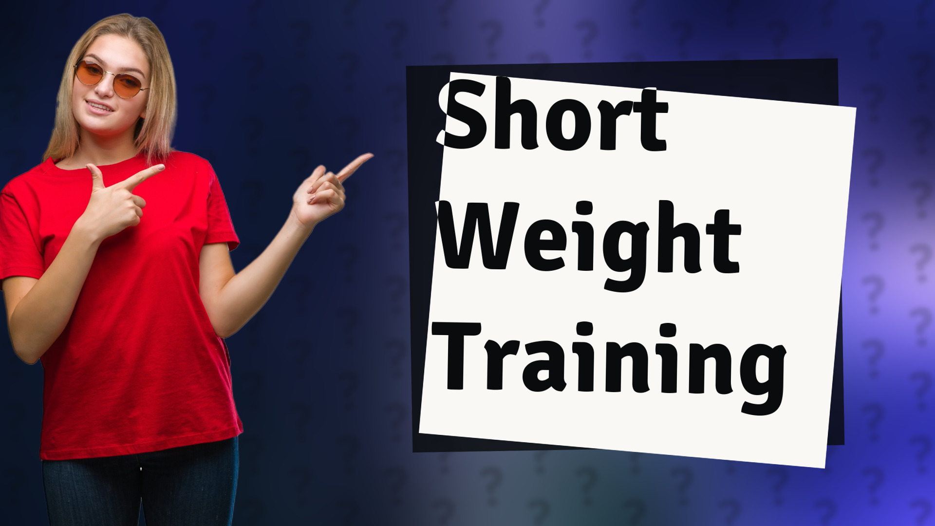 Short Weight Training