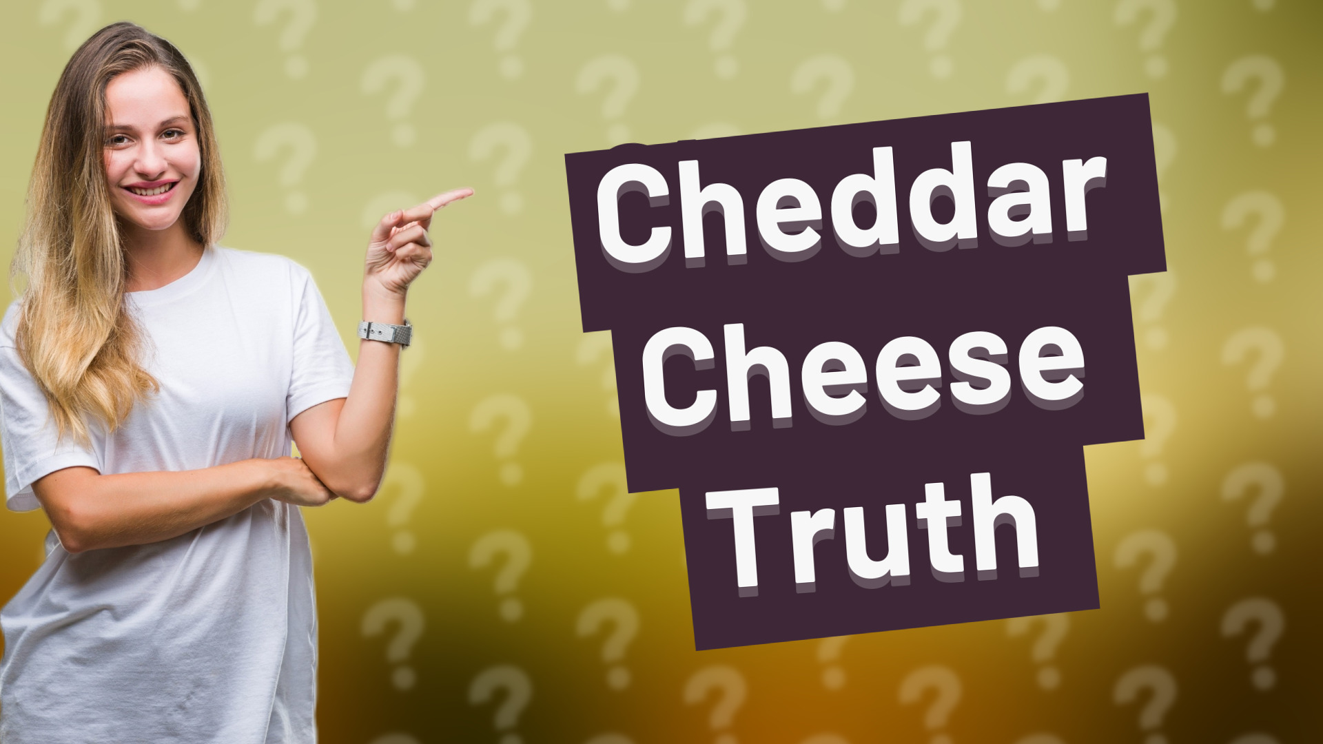 Cheddar Cheese Truth