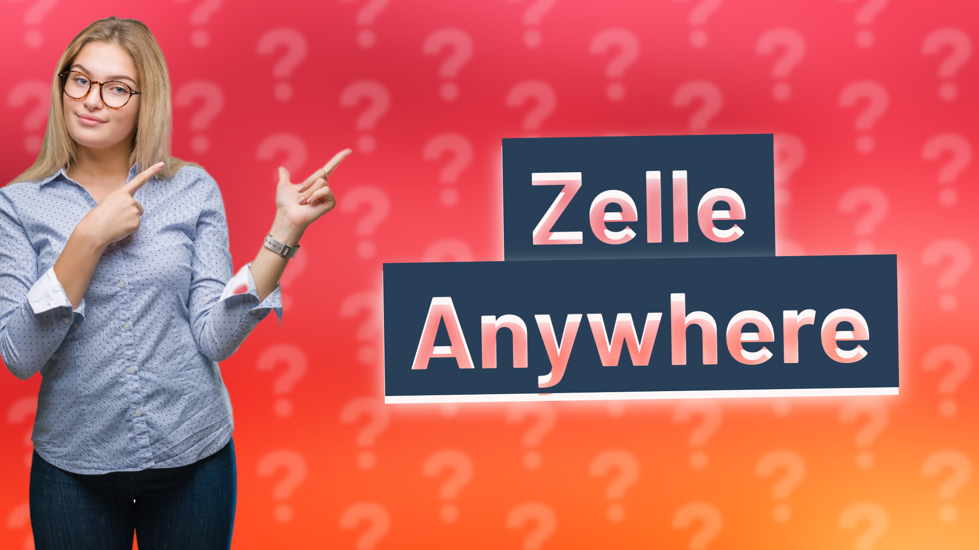 Zelle Anywhere
