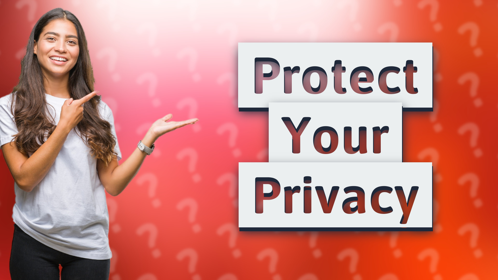 Protect Your Privacy