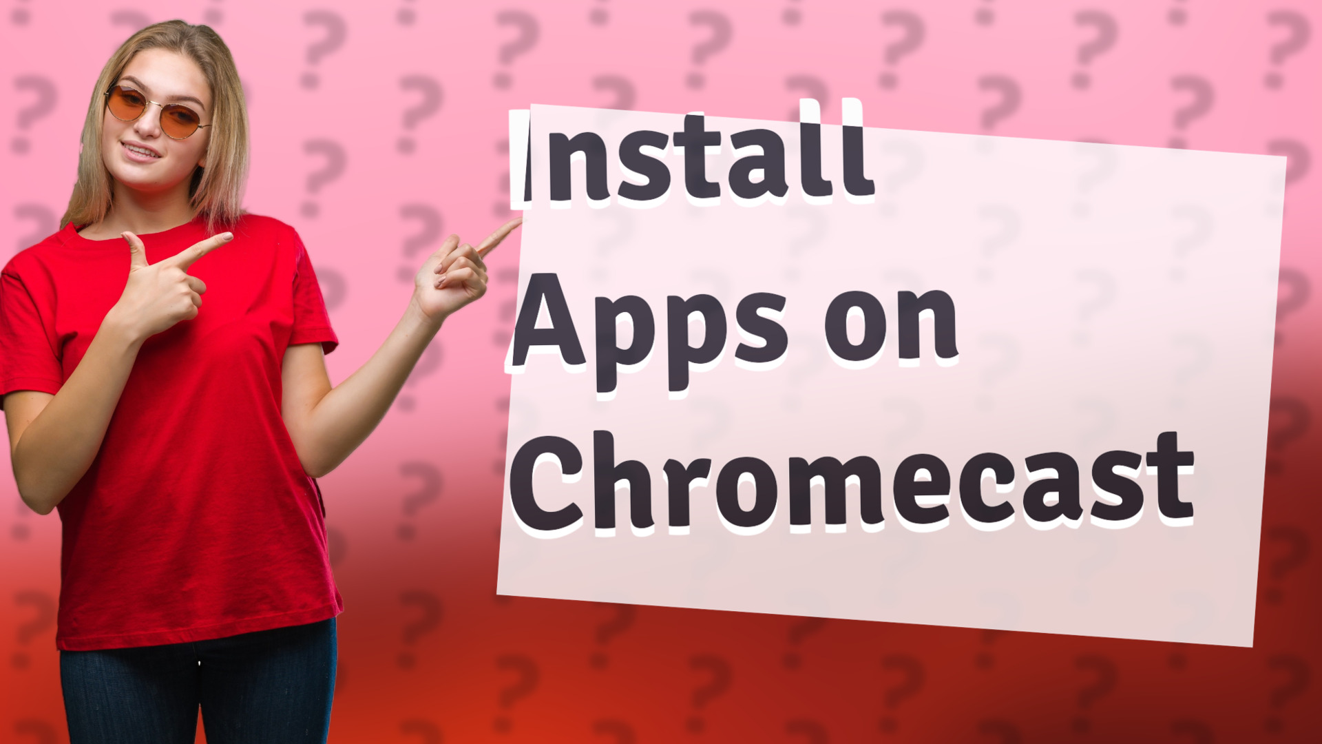Install Apps on Chromecast