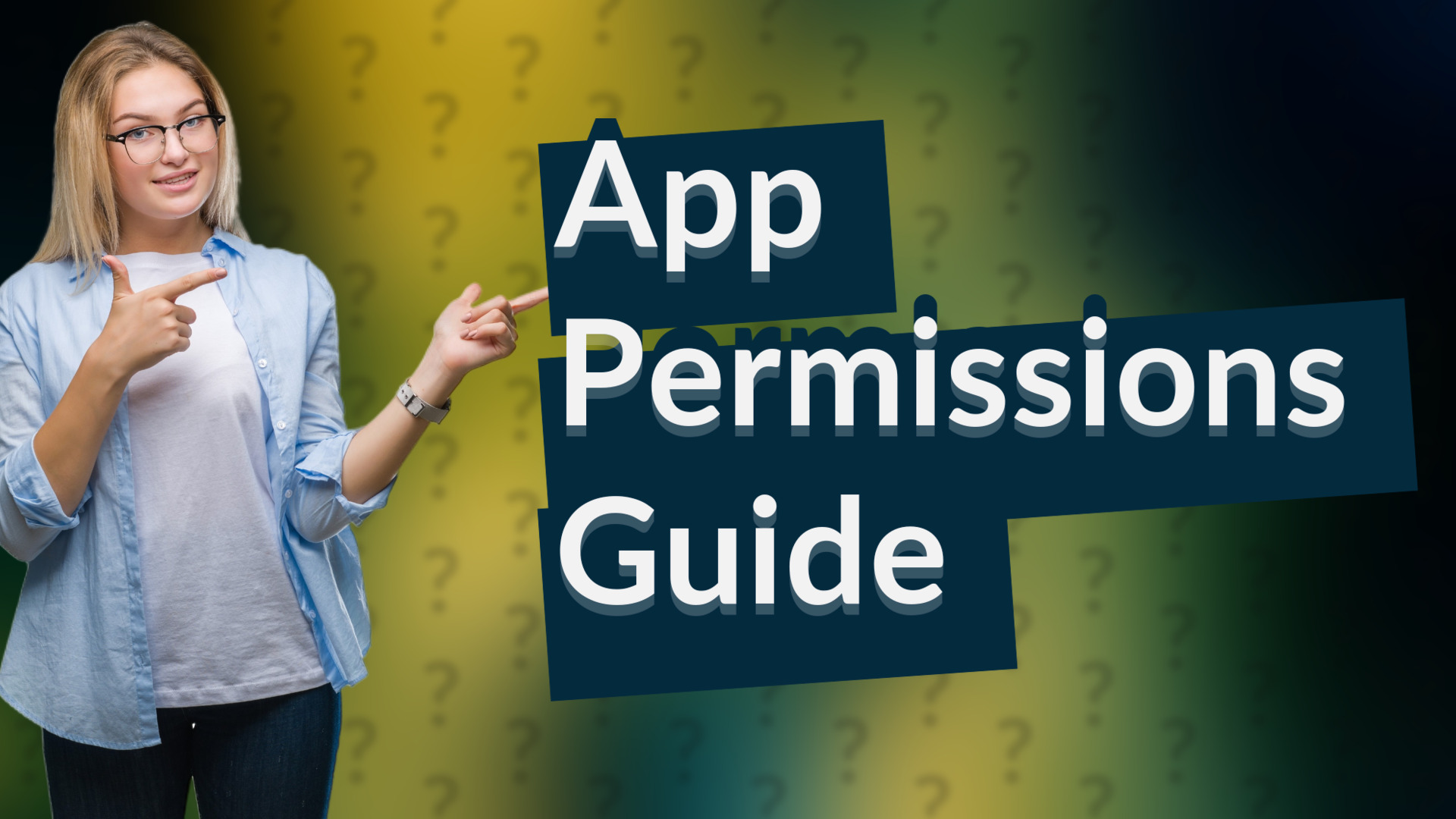 App Permissions Guide