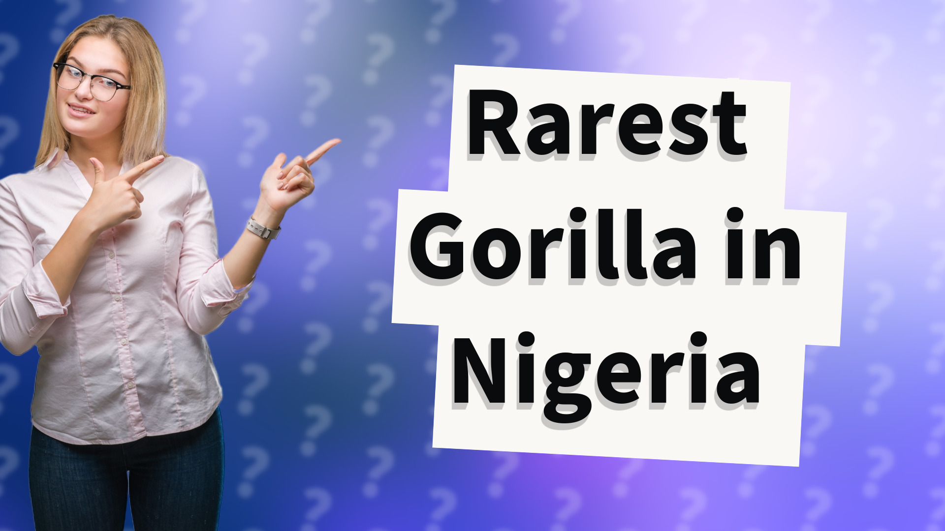 Rarest Gorilla in Nigeria