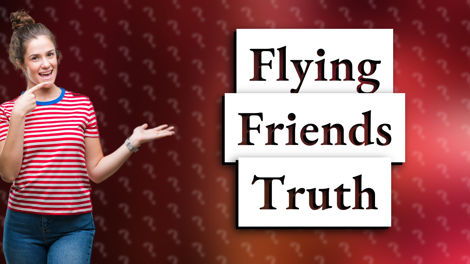 Flying Friends Truth